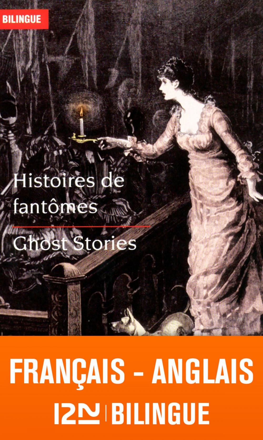 Big bigCover of Bilingue français-anglais : Histoires de fantômes - Ghost Stories