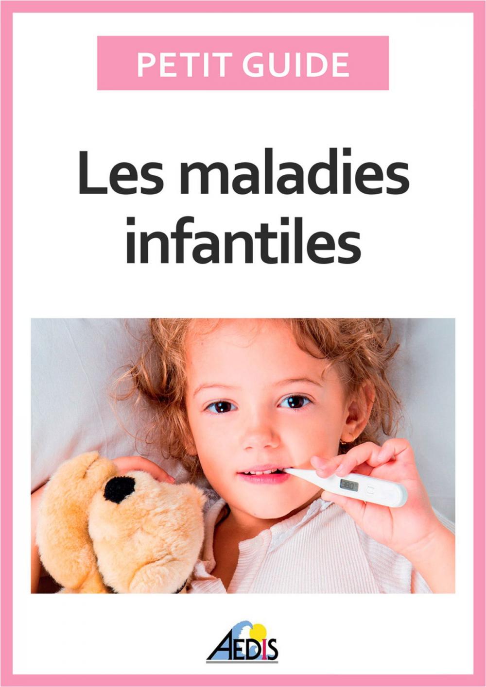 Big bigCover of Les maladies infantiles