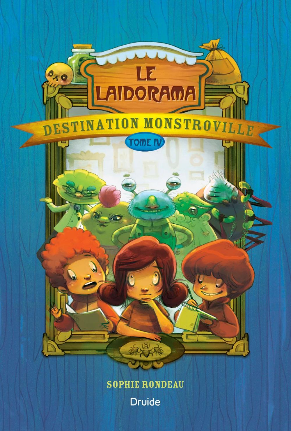 Big bigCover of Destination Monstroville, Tome IV - Le Laidorama