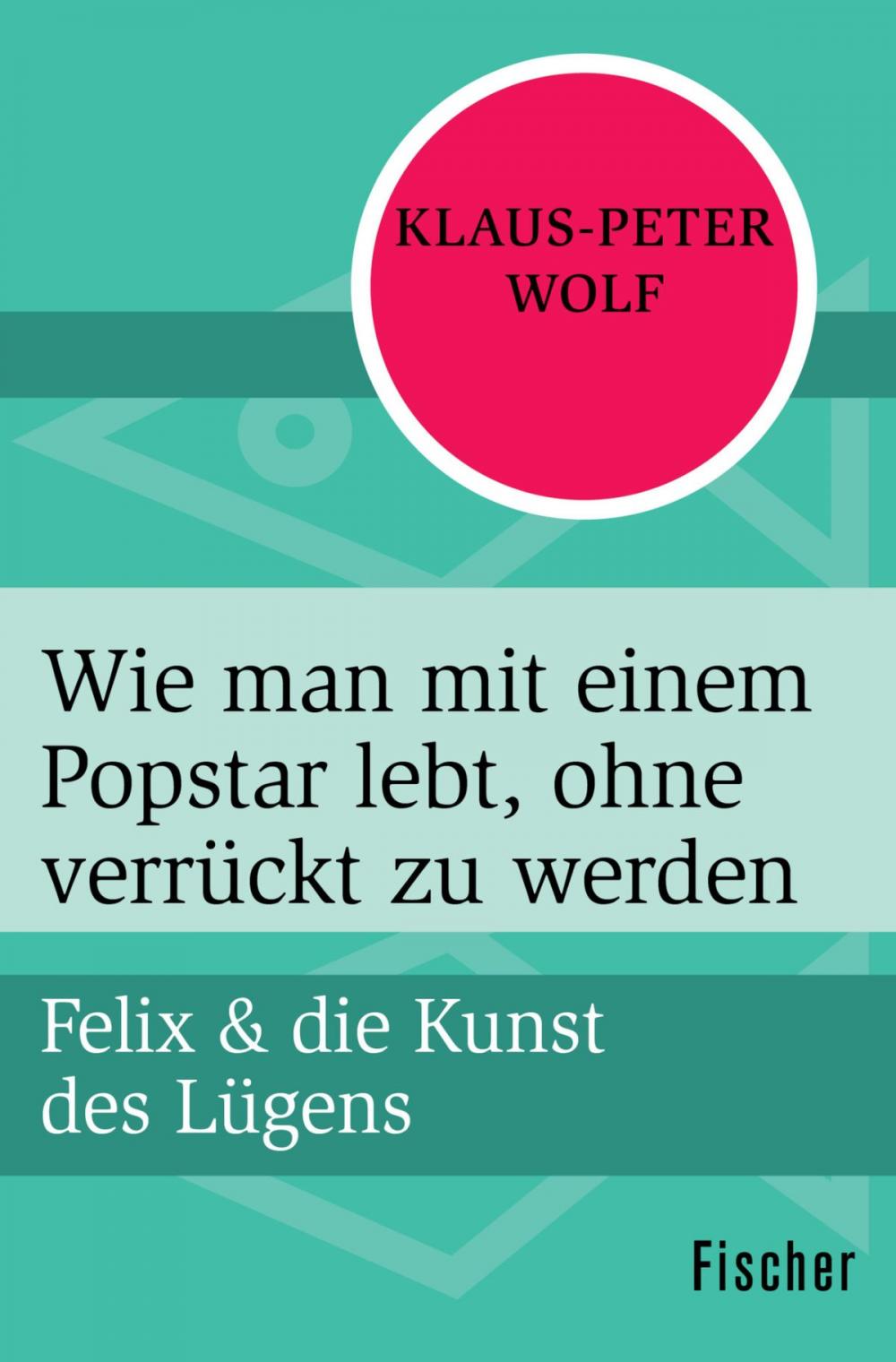 Big bigCover of Wie man mit einem Popstar lebt, ohne verrückt zu werden