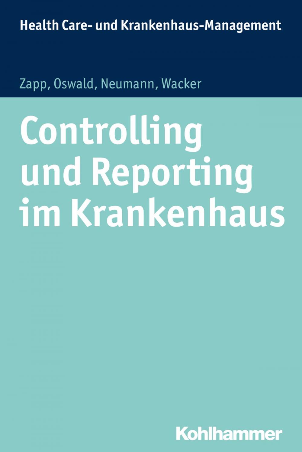 Big bigCover of Controlling und Reporting im Krankenhaus