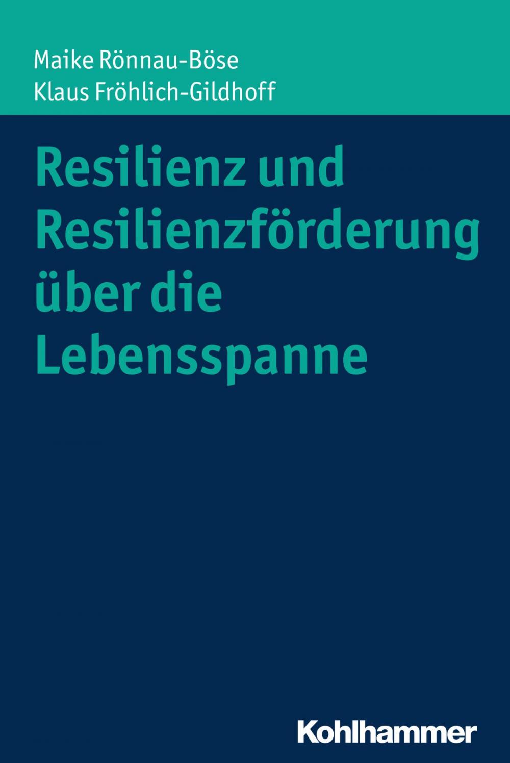 Big bigCover of Resilienz und Resilienzförderung über die Lebensspanne