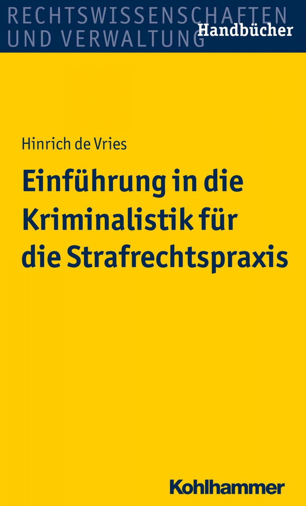 Big bigCover of Einführung in die Kriminalistik für die Strafrechtspraxis