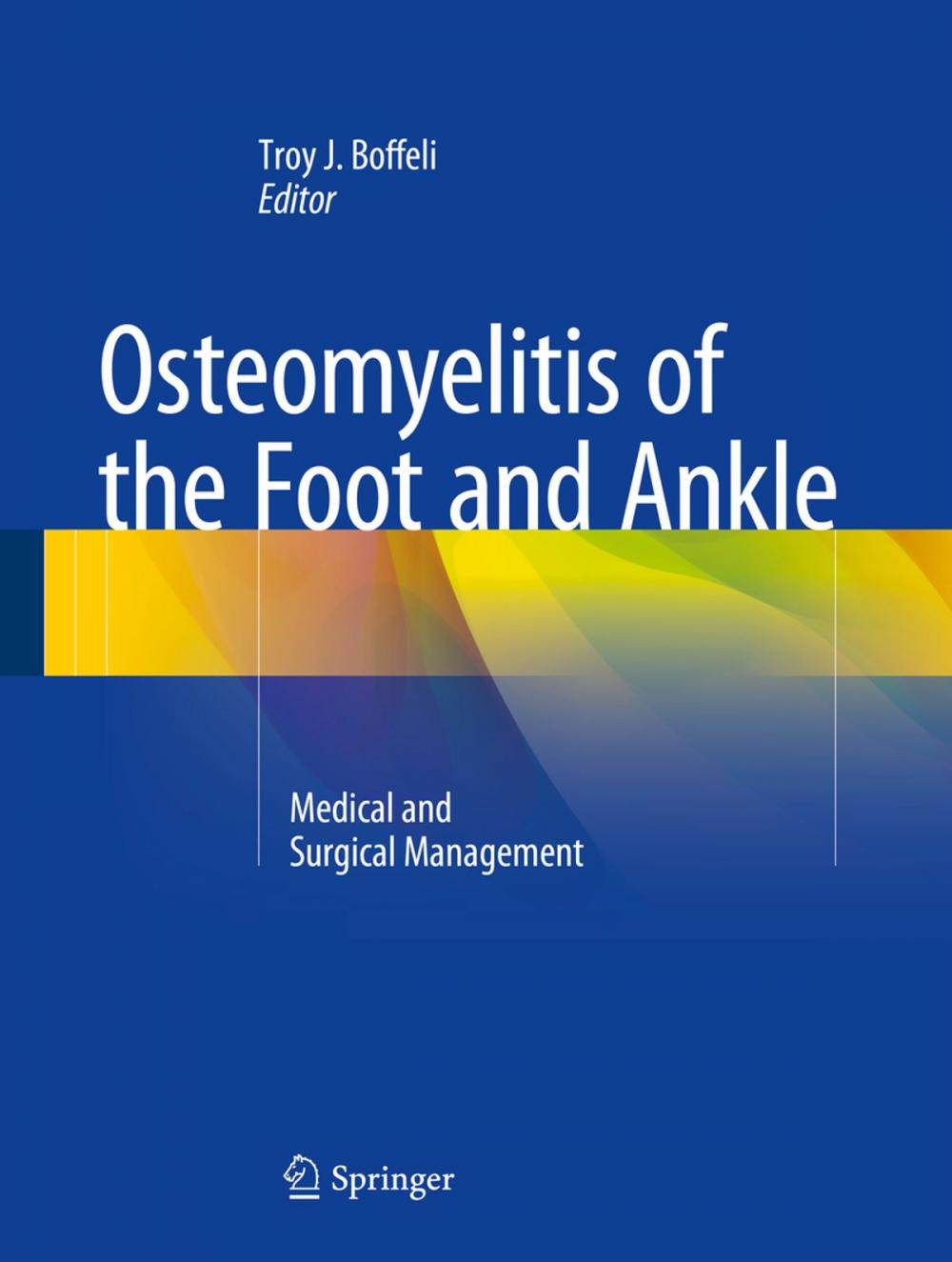 Big bigCover of Osteomyelitis of the Foot and Ankle