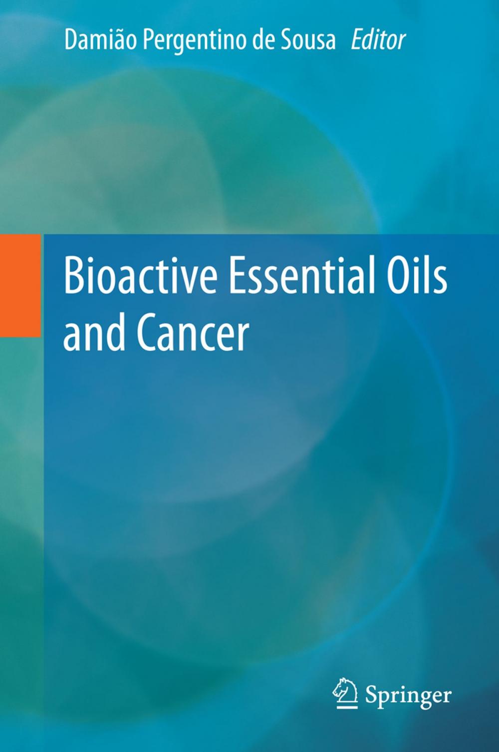 Big bigCover of Bioactive Essential Oils and Cancer