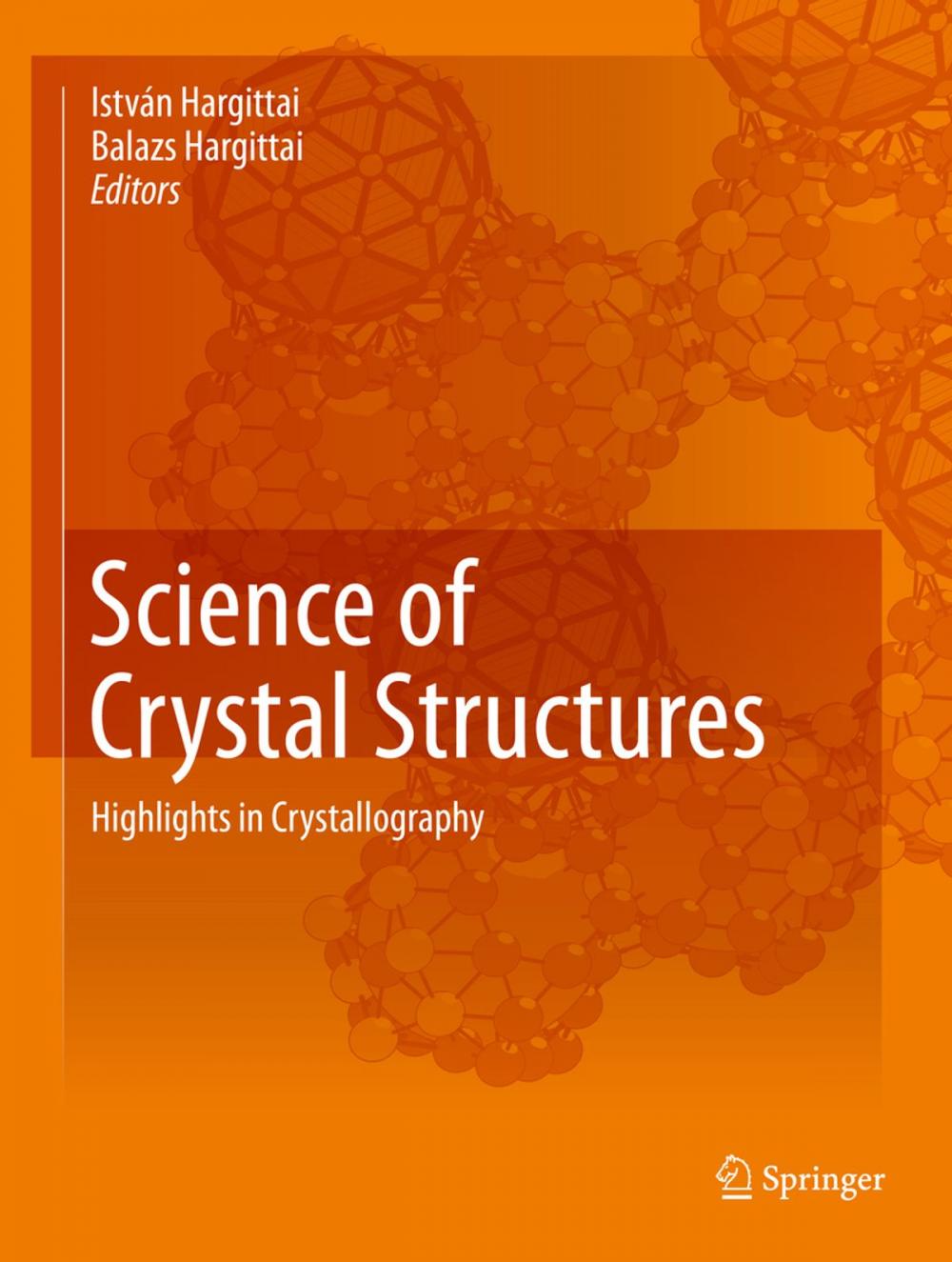 Big bigCover of Science of Crystal Structures