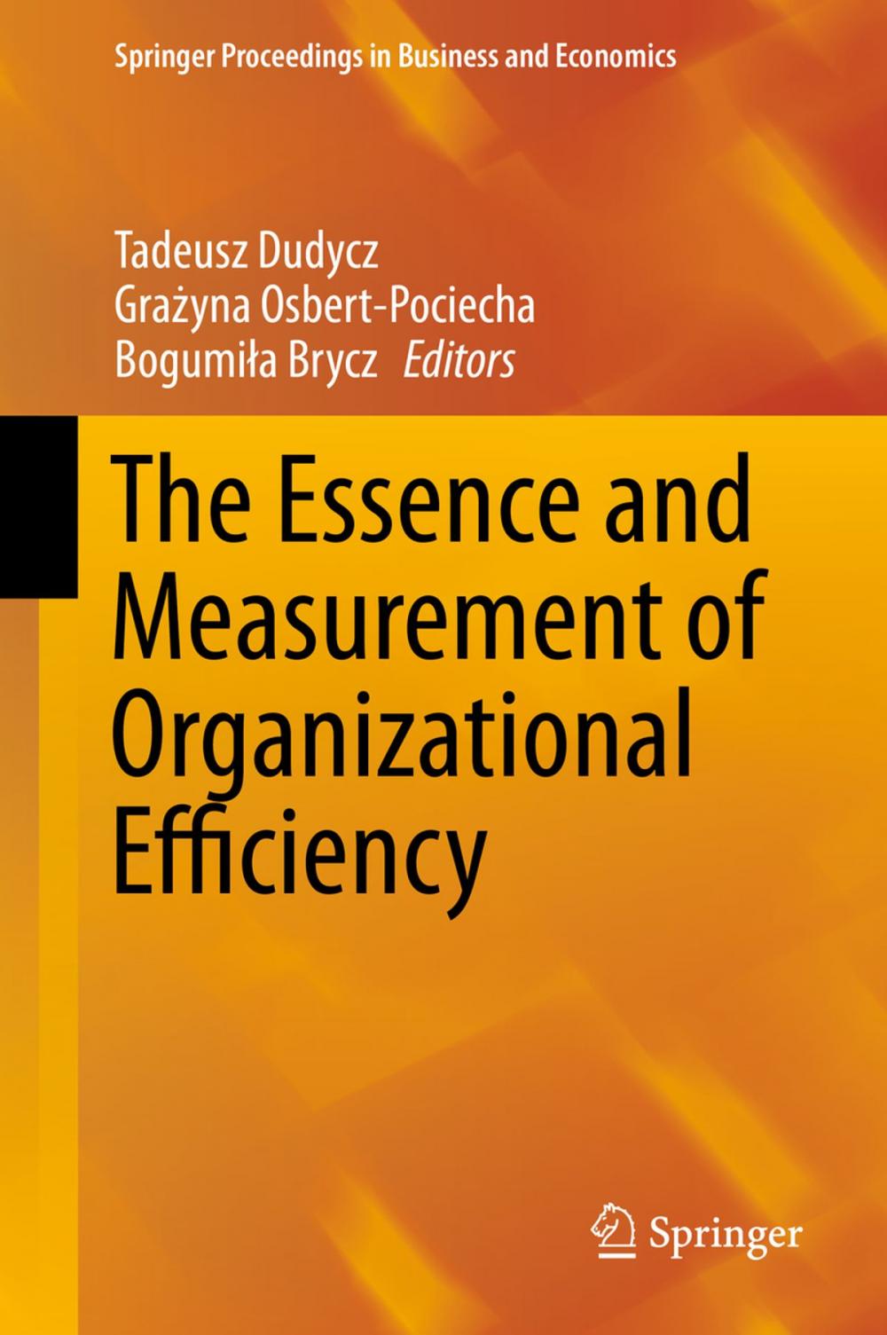 Big bigCover of The Essence and Measurement of Organizational Efficiency