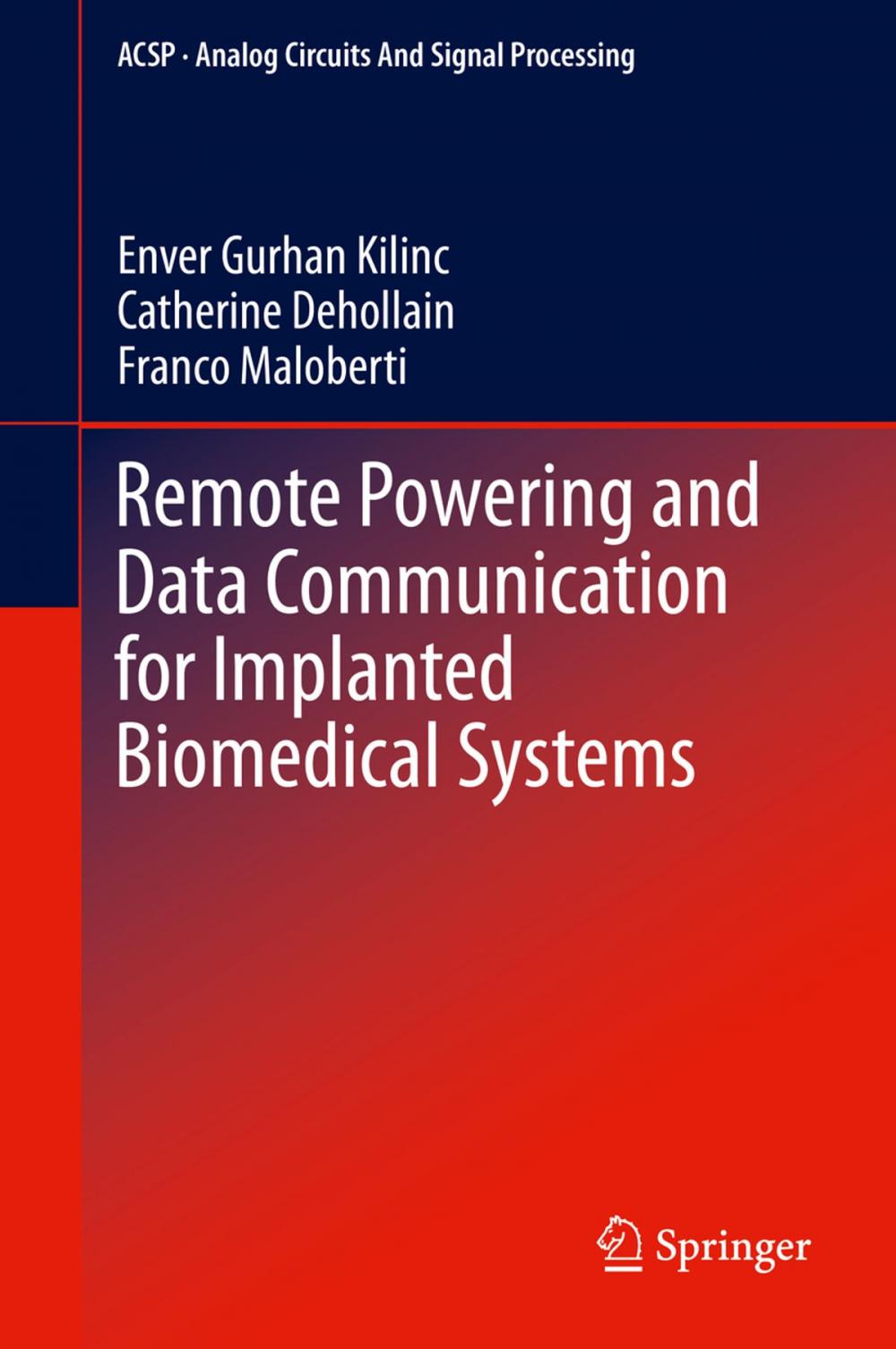 Big bigCover of Remote Powering and Data Communication for Implanted Biomedical Systems