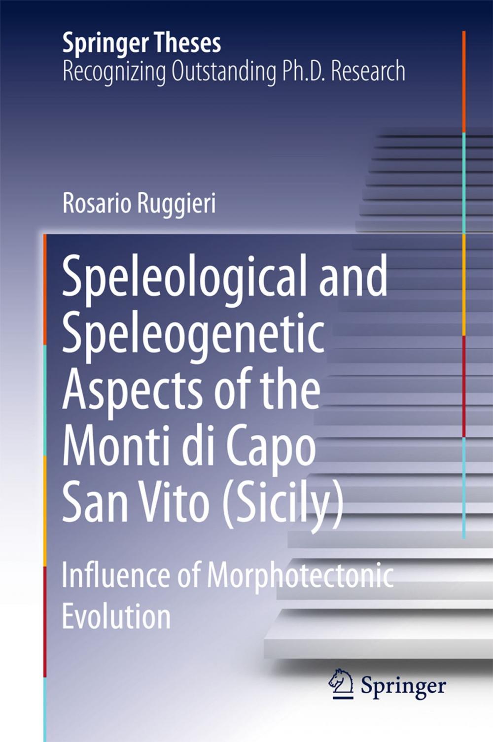 Big bigCover of Speleological and Speleogenetic Aspects of the Monti di Capo San Vito (Sicily)