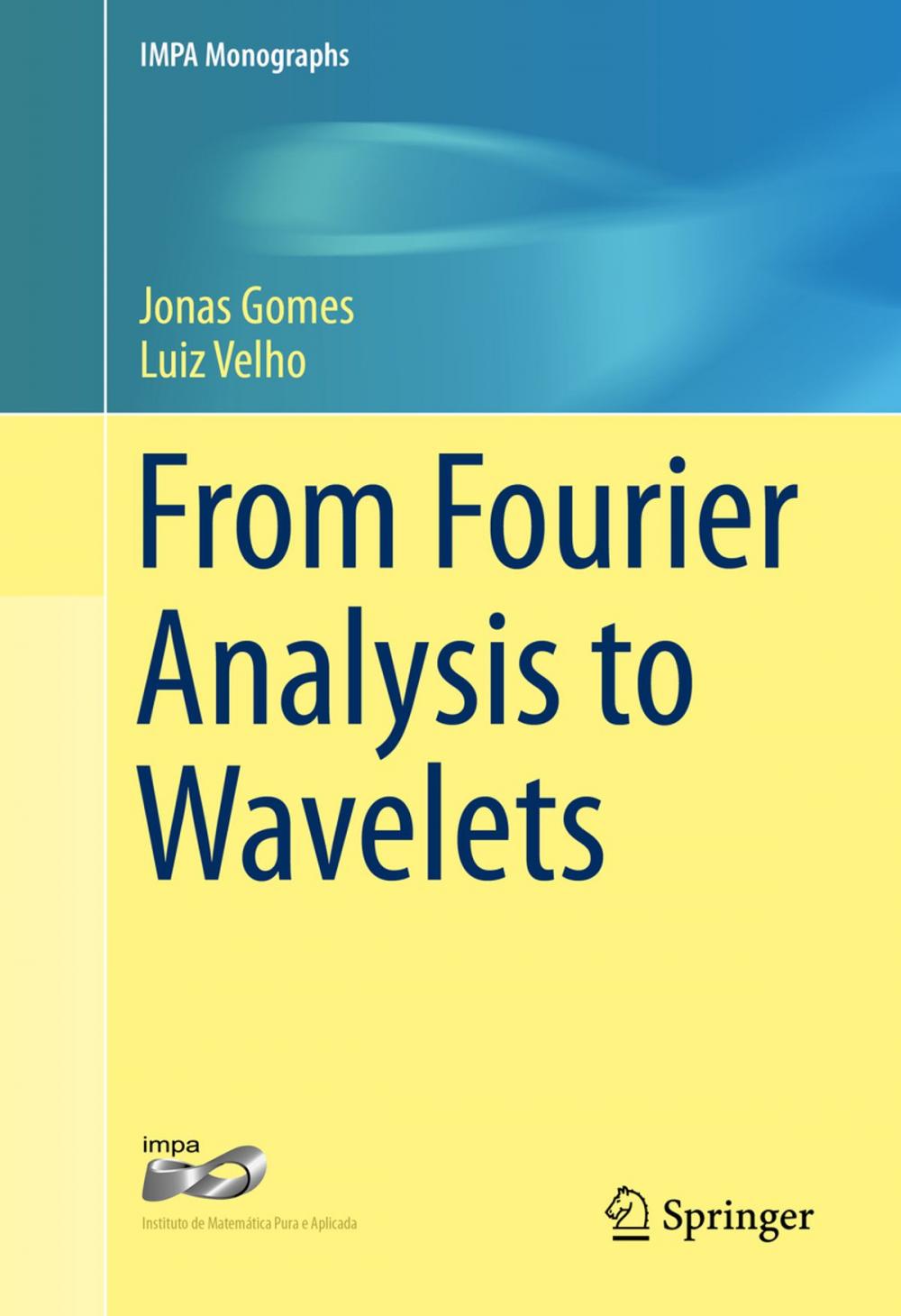 Big bigCover of From Fourier Analysis to Wavelets