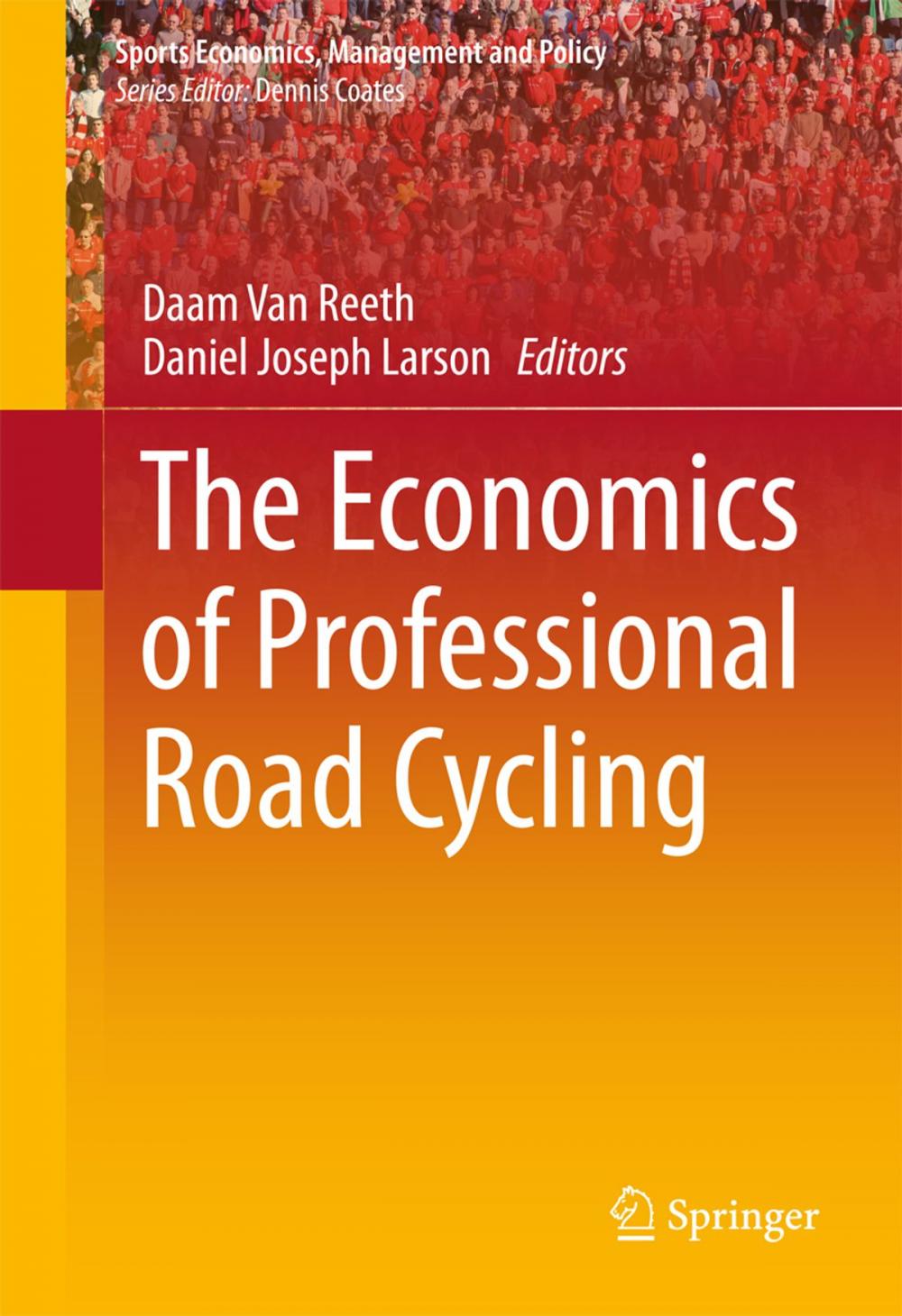 Big bigCover of The Economics of Professional Road Cycling