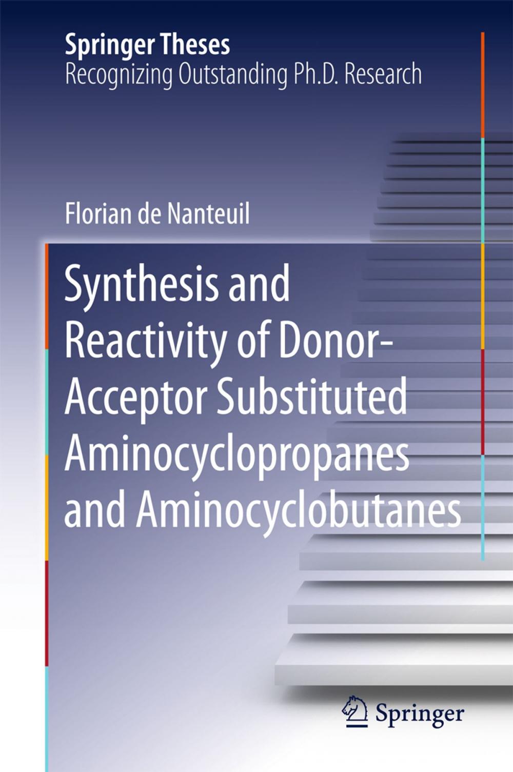 Big bigCover of Synthesis and Reactivity of Donor-Acceptor Substituted Aminocyclopropanes and Aminocyclobutanes