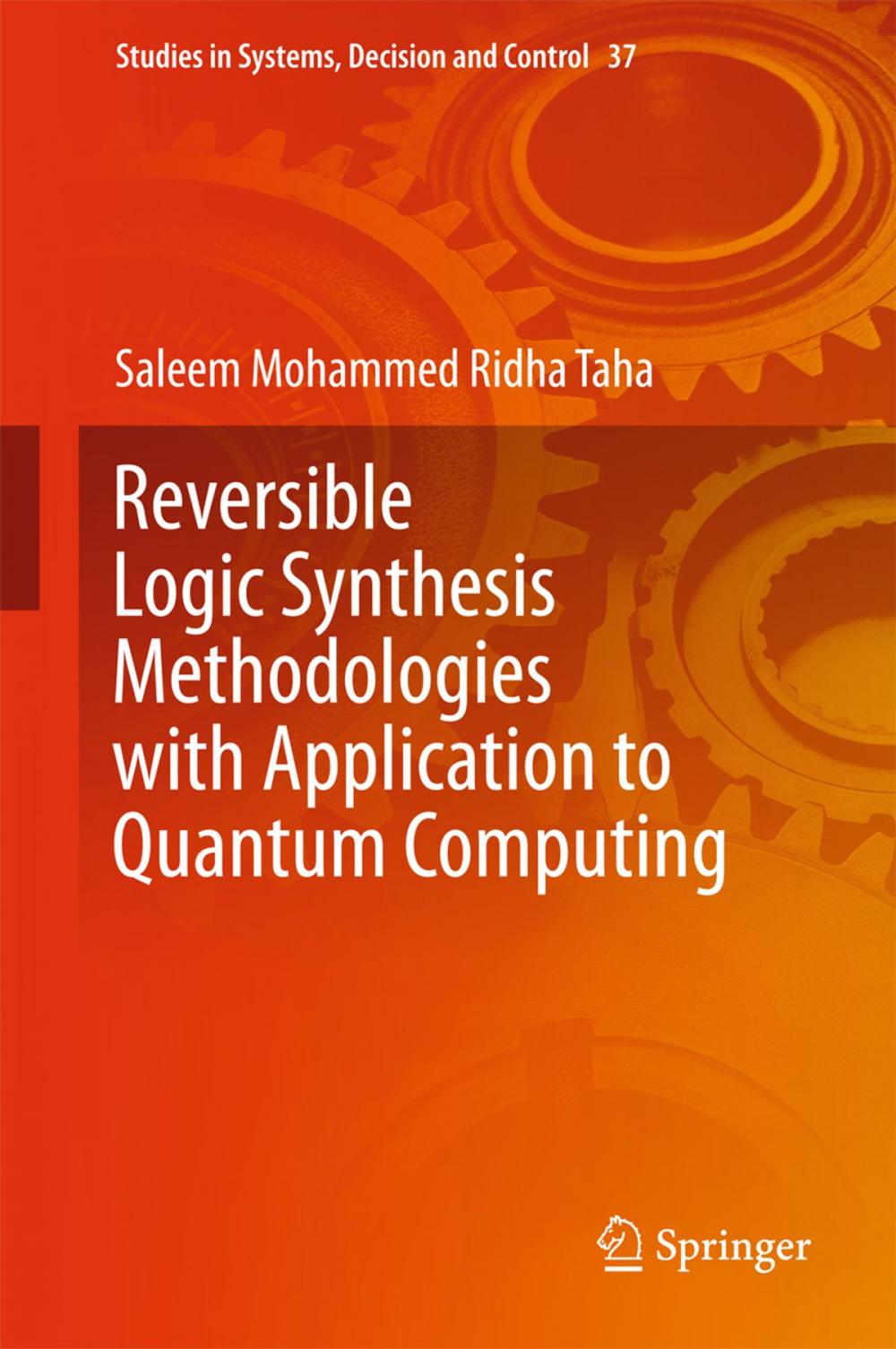 Big bigCover of Reversible Logic Synthesis Methodologies with Application to Quantum Computing