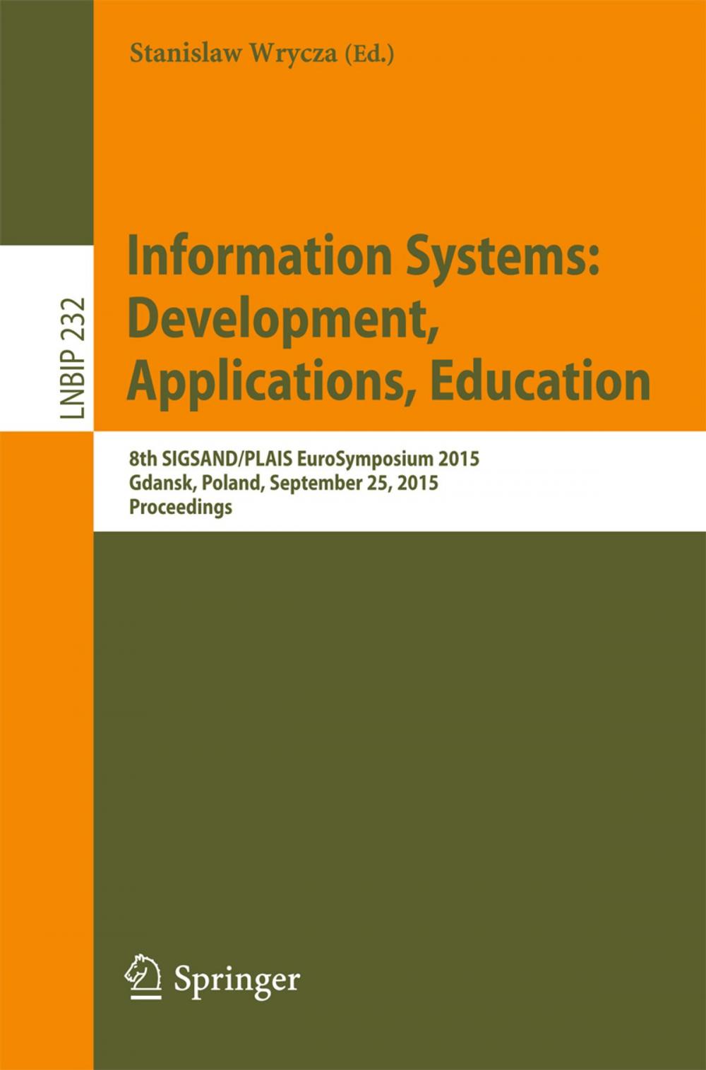 Big bigCover of Information Systems: Development, Applications, Education