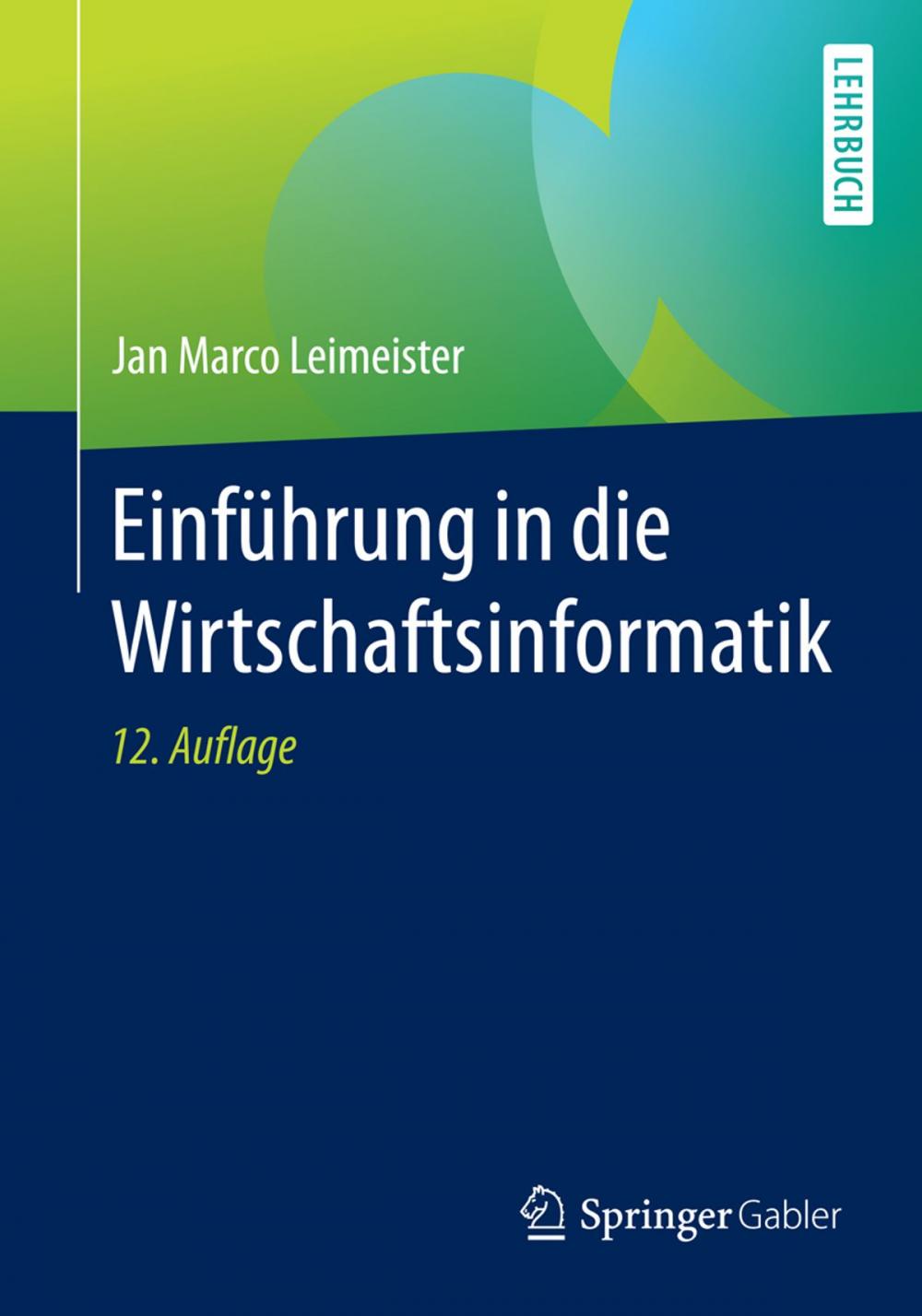 Big bigCover of Einführung in die Wirtschaftsinformatik