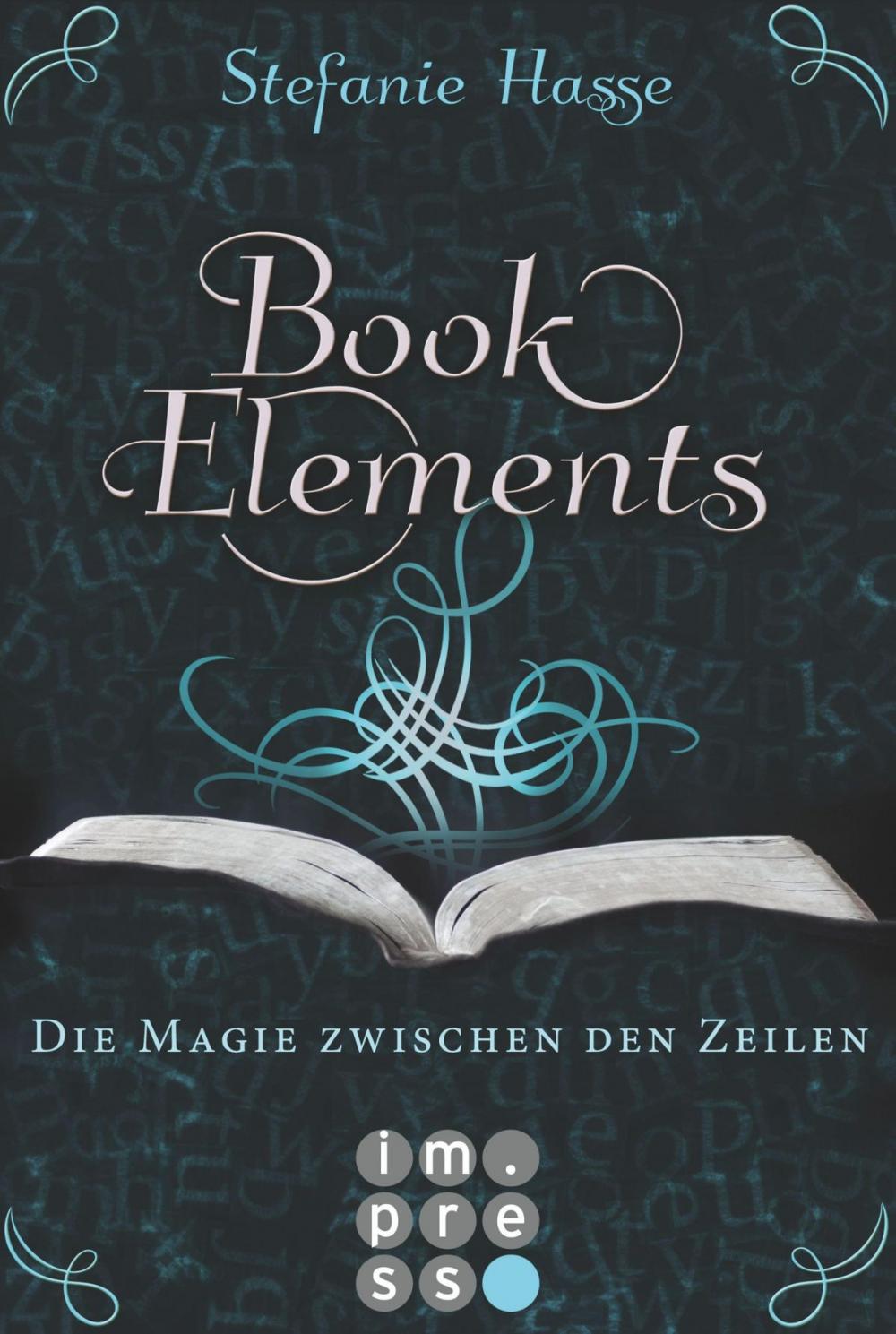 Big bigCover of BookElements 1: Die Magie zwischen den Zeilen