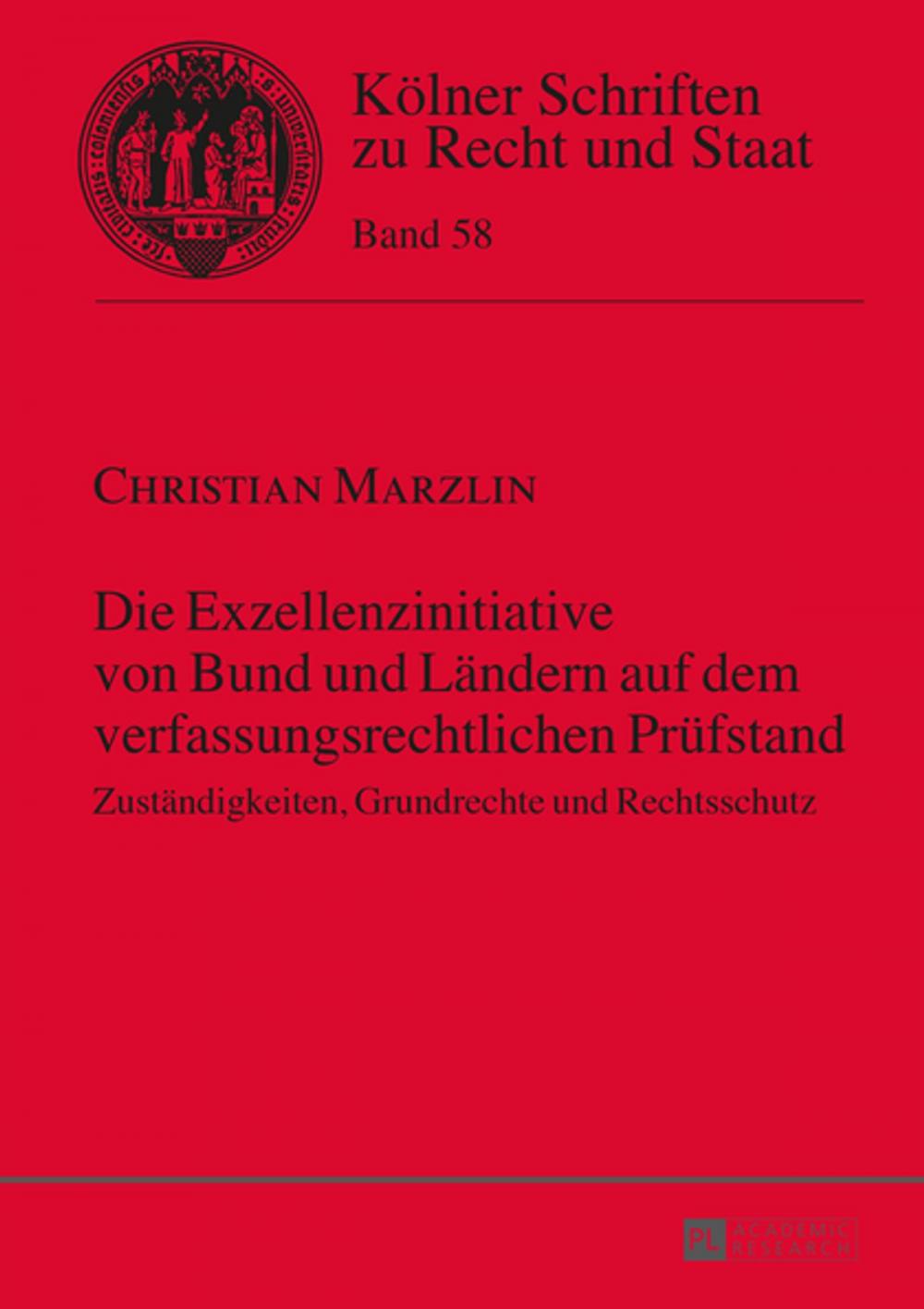 Big bigCover of Die Exzellenzinitiative von Bund und Laendern auf dem verfassungsrechtlichen Pruefstand