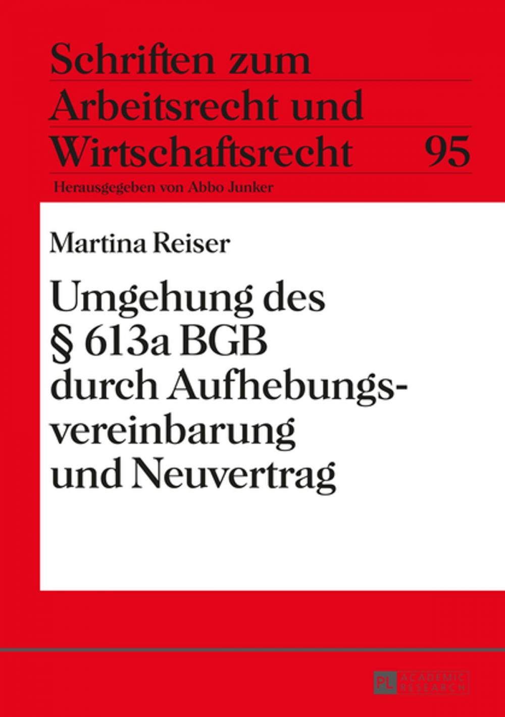 Big bigCover of Umgehung des § 613a BGB durch Aufhebungsvereinbarung und Neuvertrag