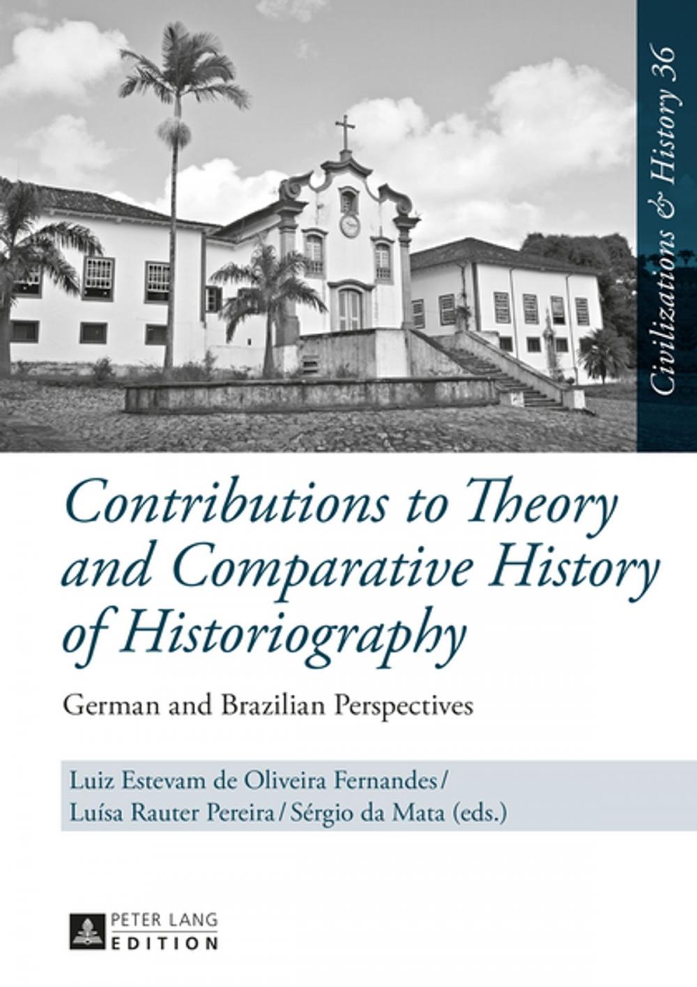 Big bigCover of Contributions to Theory and Comparative History of Historiography
