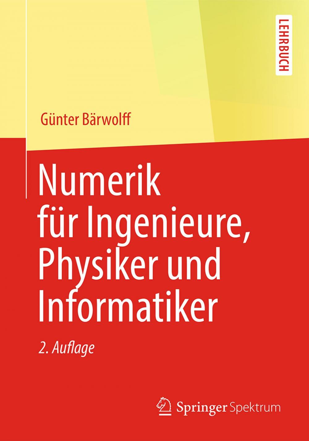 Big bigCover of Numerik für Ingenieure, Physiker und Informatiker