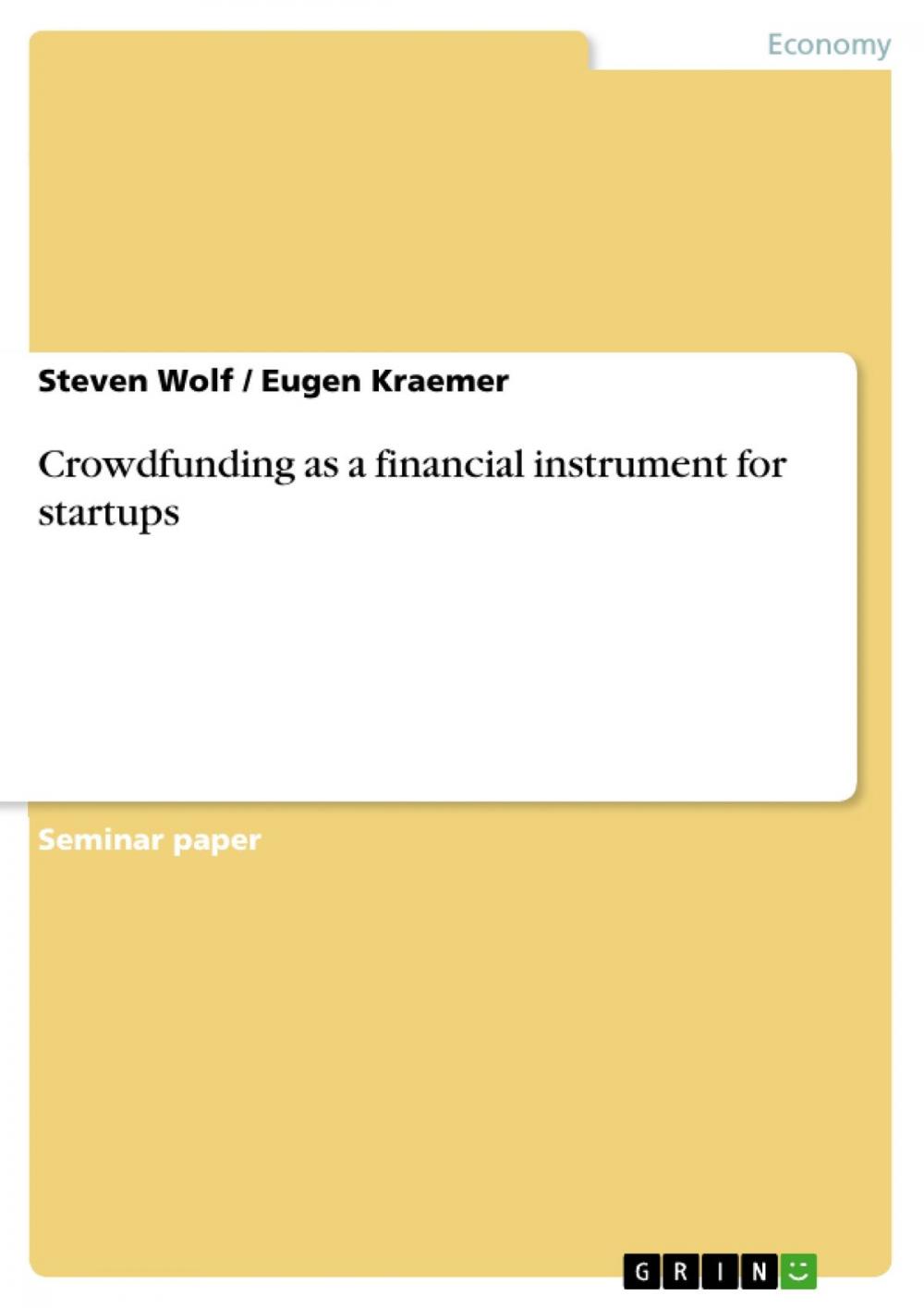 Big bigCover of Crowdfunding as a financial instrument for startups