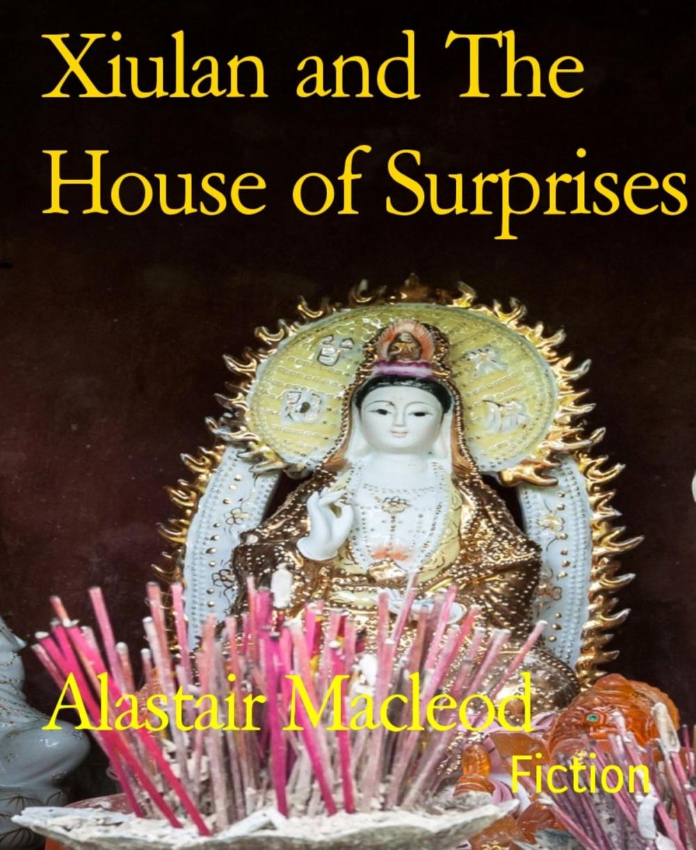 Big bigCover of Xiulan and The House of Surprises