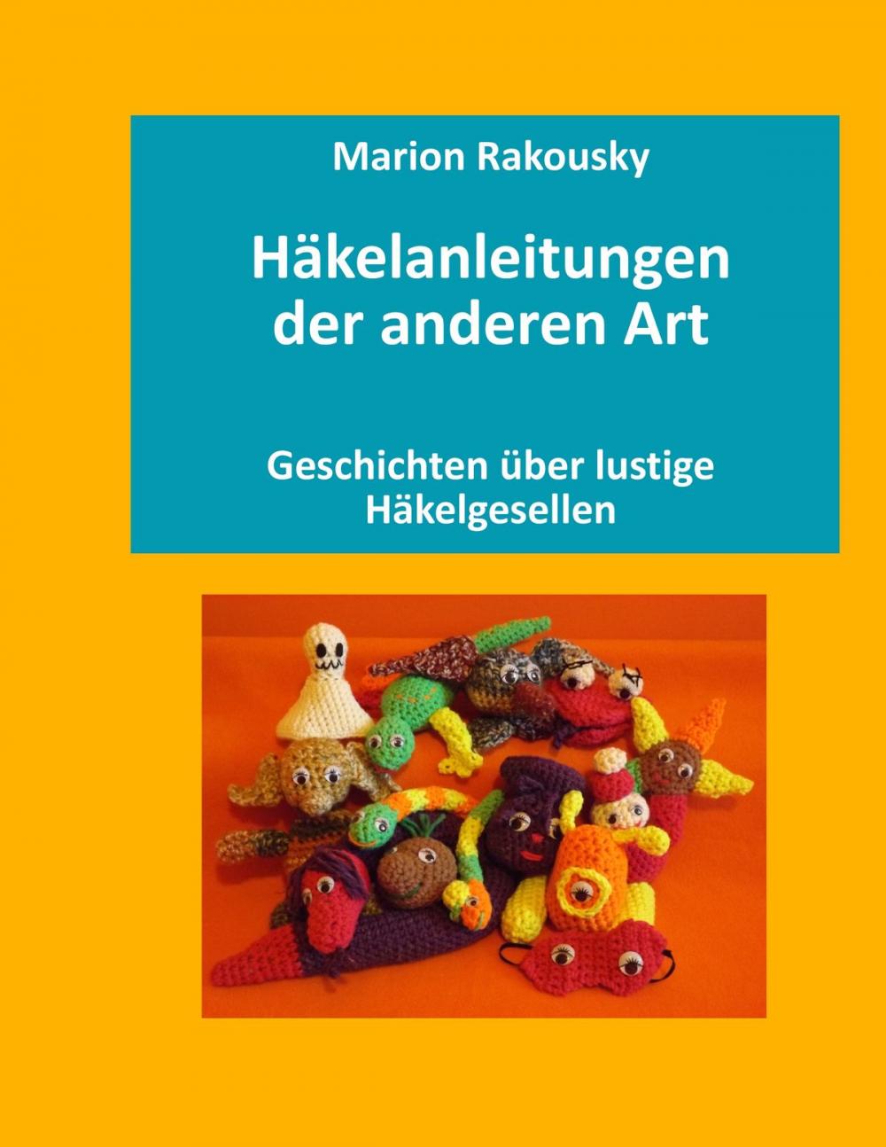 Big bigCover of Häkelanleitungen der anderen Art