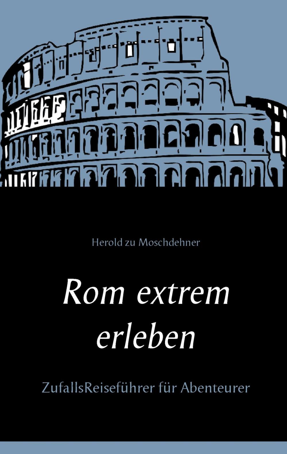 Big bigCover of Rom extrem erleben