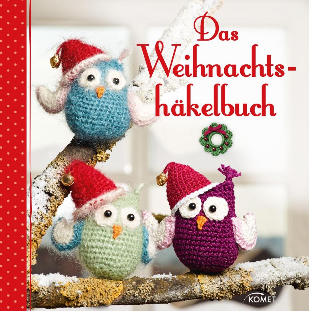 Big bigCover of Das Weihnachtshäkelbuch