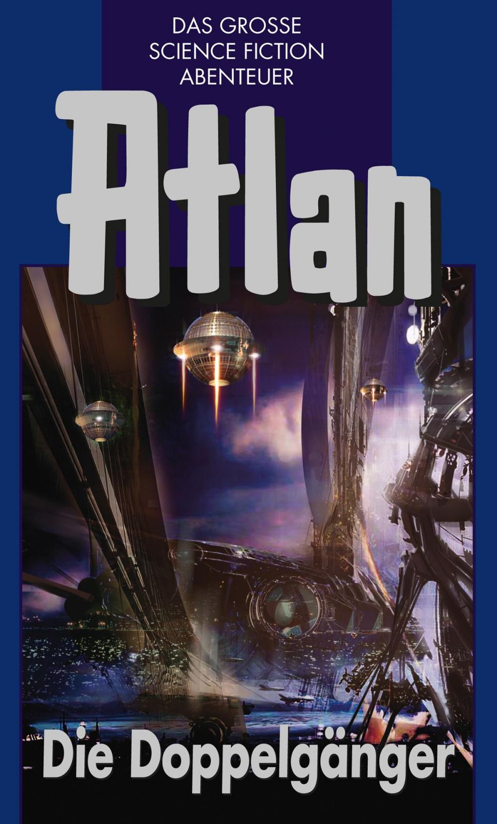 Big bigCover of Atlan 40: Die Doppelgänger (Blauband)