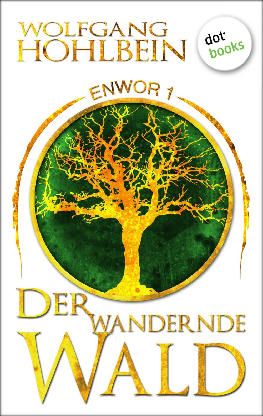 Big bigCover of Enwor - Band 1: Der wandernde Wald