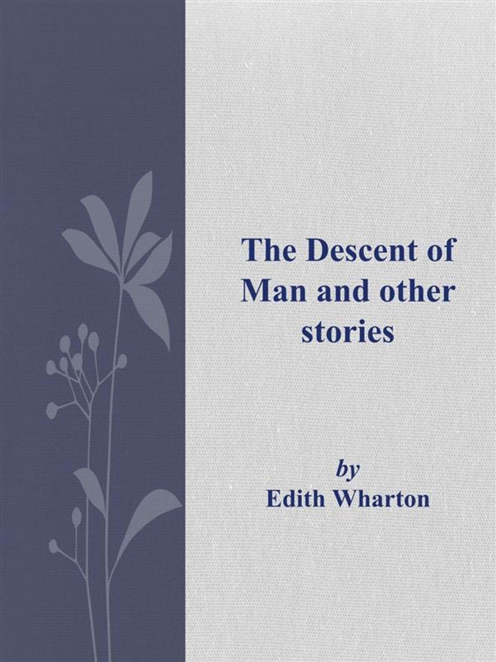 Big bigCover of The Descent of Man and other stories