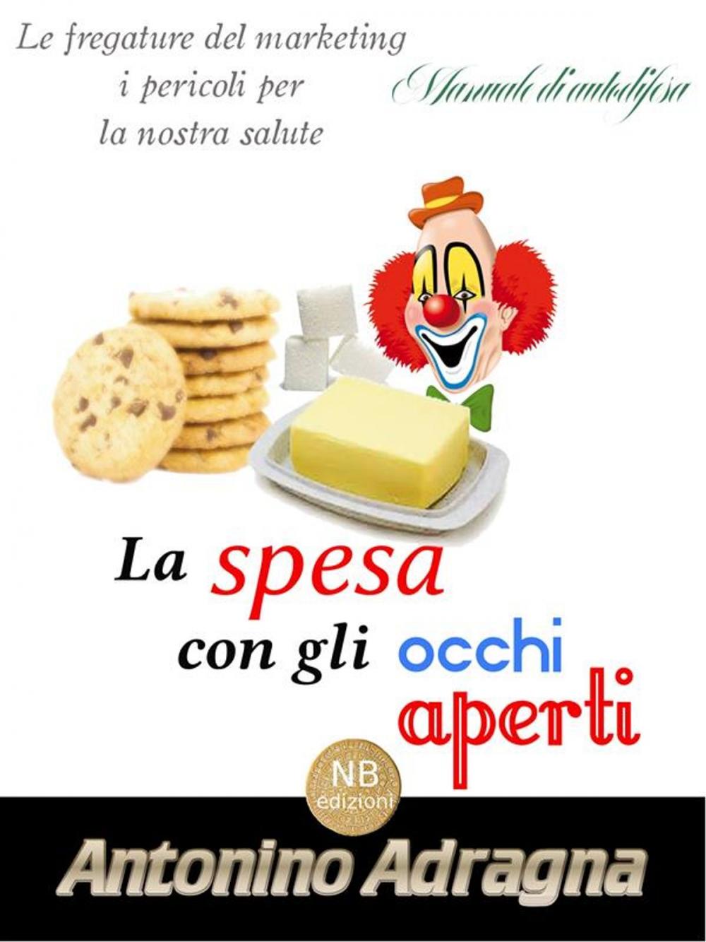 Big bigCover of La spesa con gli occhi aperti