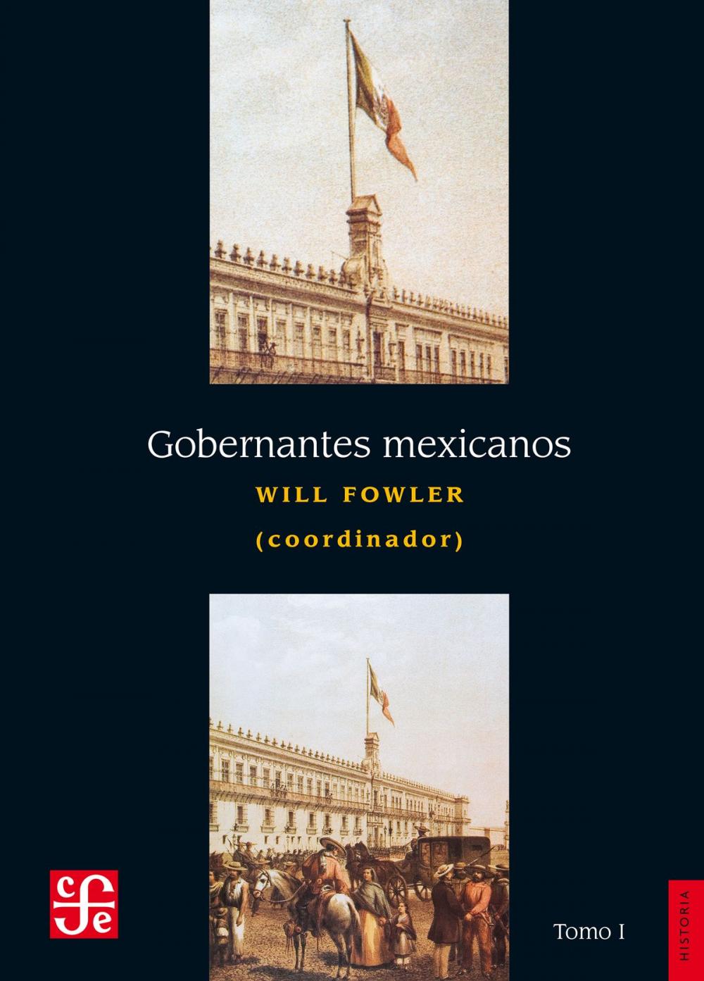 Big bigCover of Gobernantes mexicanos, I: 1821-1910