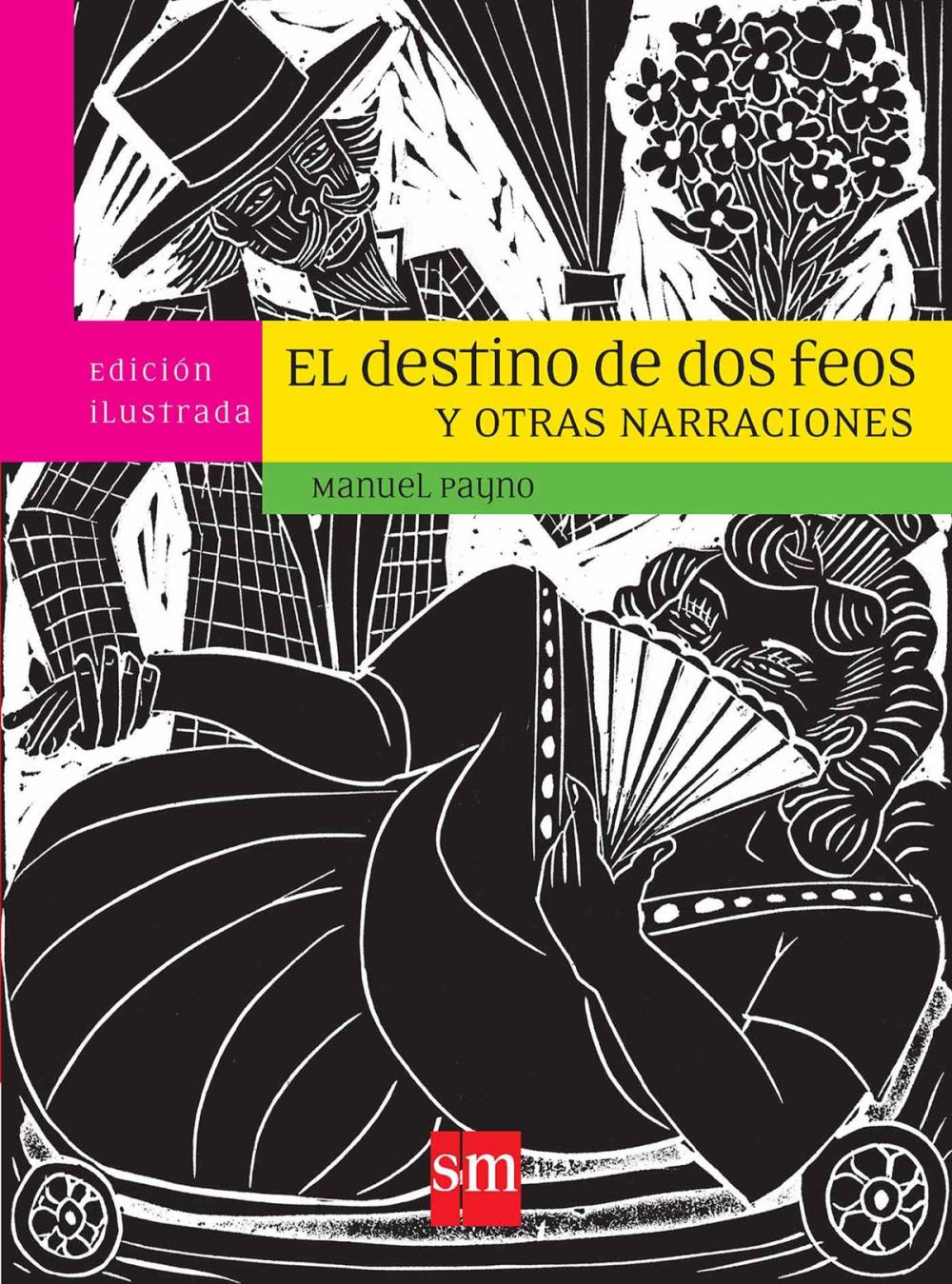 Big bigCover of "El destino de dos feos" y otras narraciones