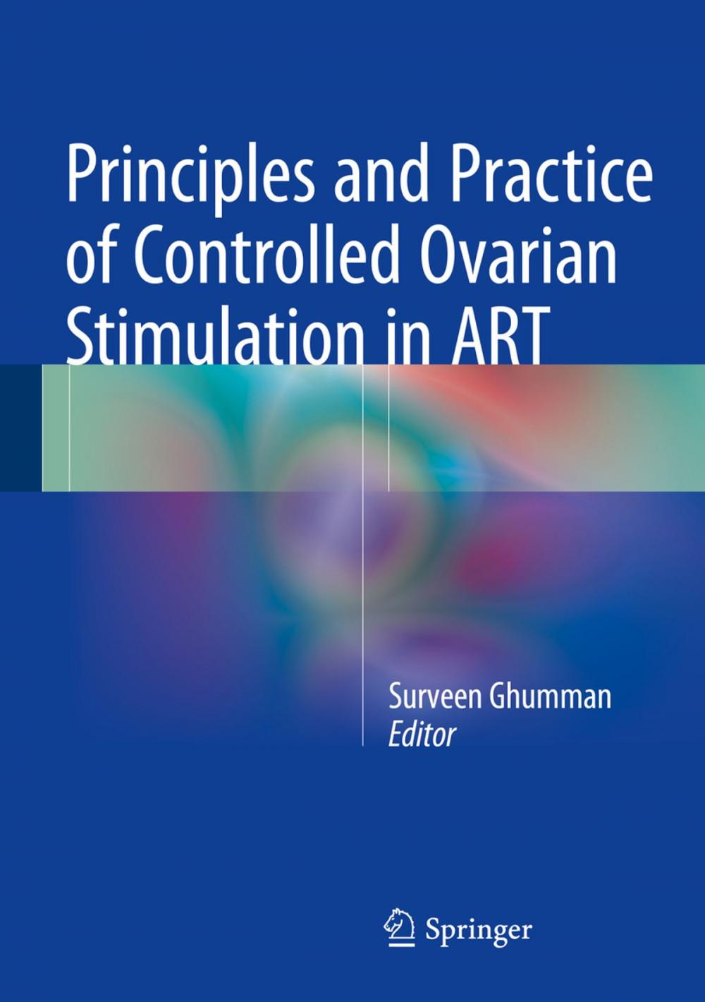 Big bigCover of Principles and Practice of Controlled Ovarian Stimulation in ART