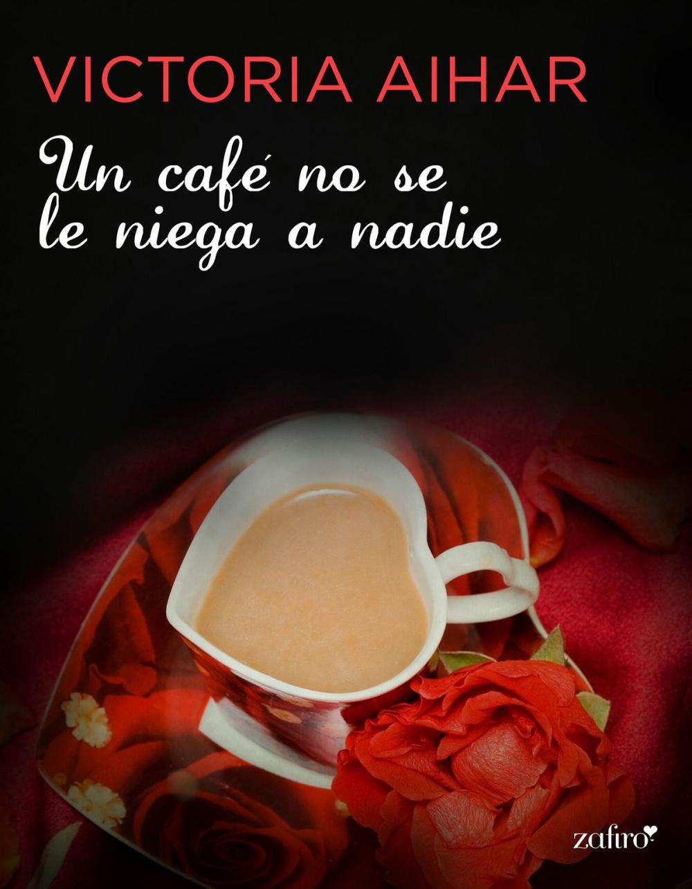 Big bigCover of Un café no se le niega a nadie