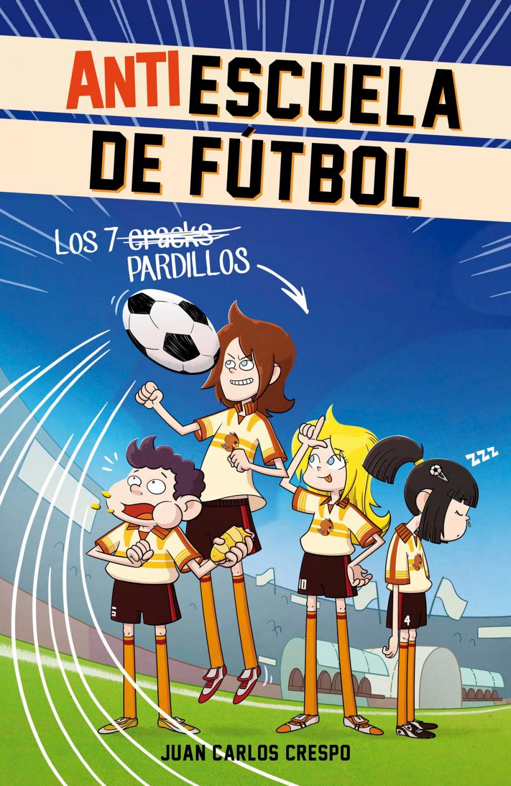 Big bigCover of Los 7 cracks (Antiescuela de Fútbol 1)