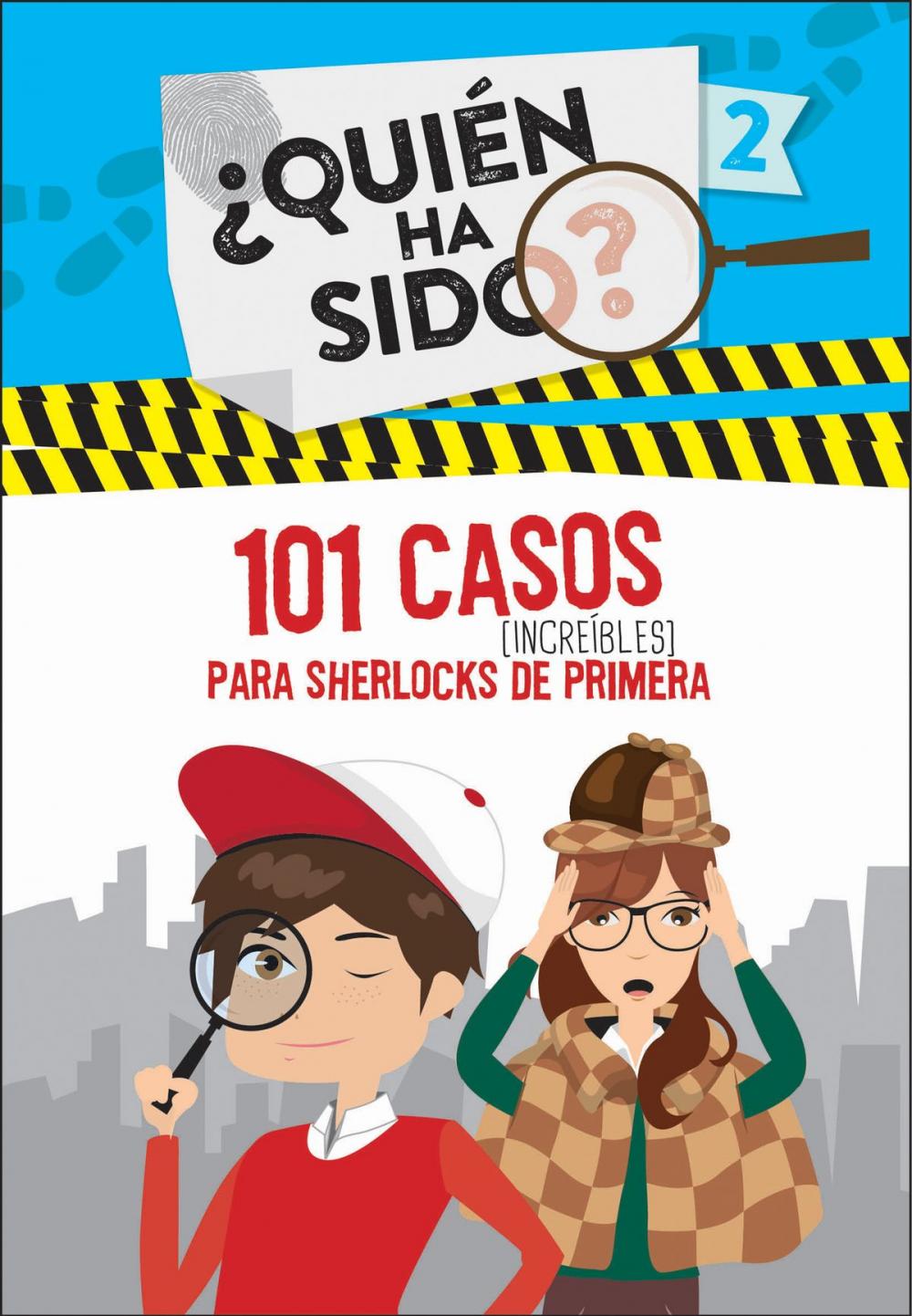 Big bigCover of 101 casos increíbles para Sherlocks de primera (Serie ¿Quién ha sido? 2)