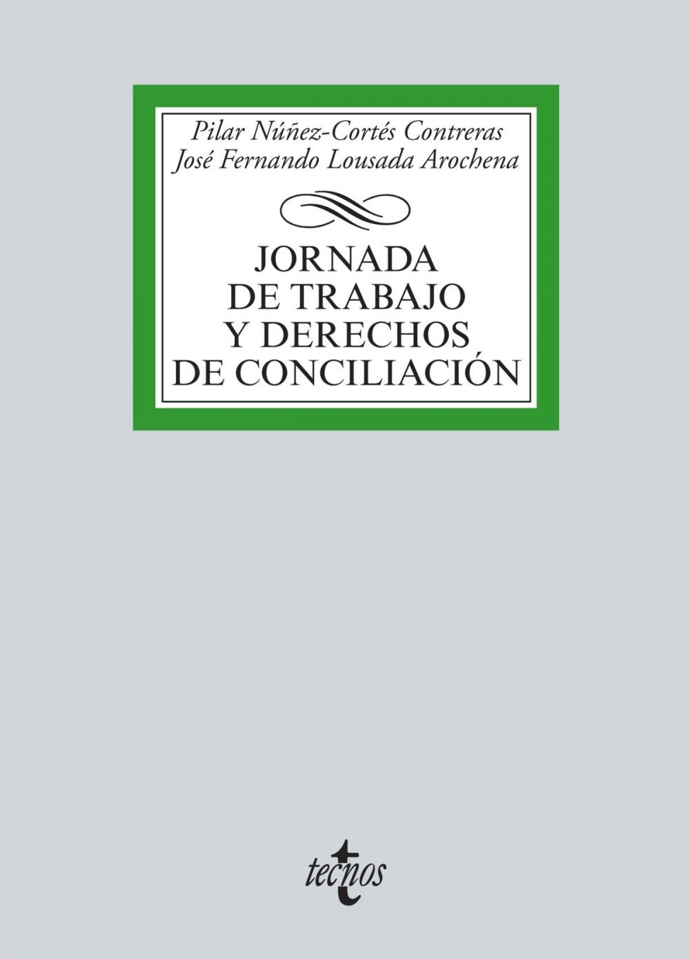 Big bigCover of Jornada de trabajo y derechos de conciliación