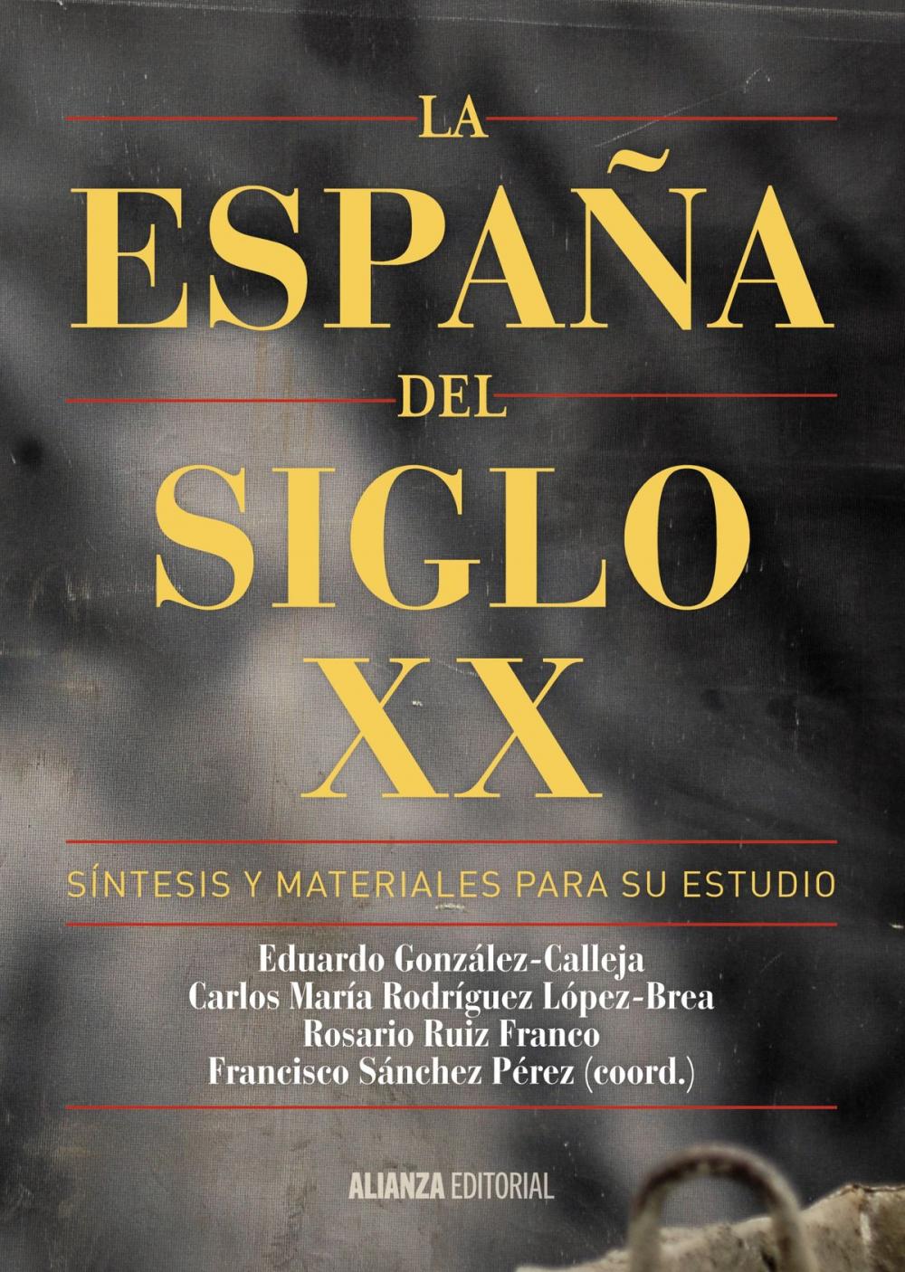 Big bigCover of La España del siglo XX