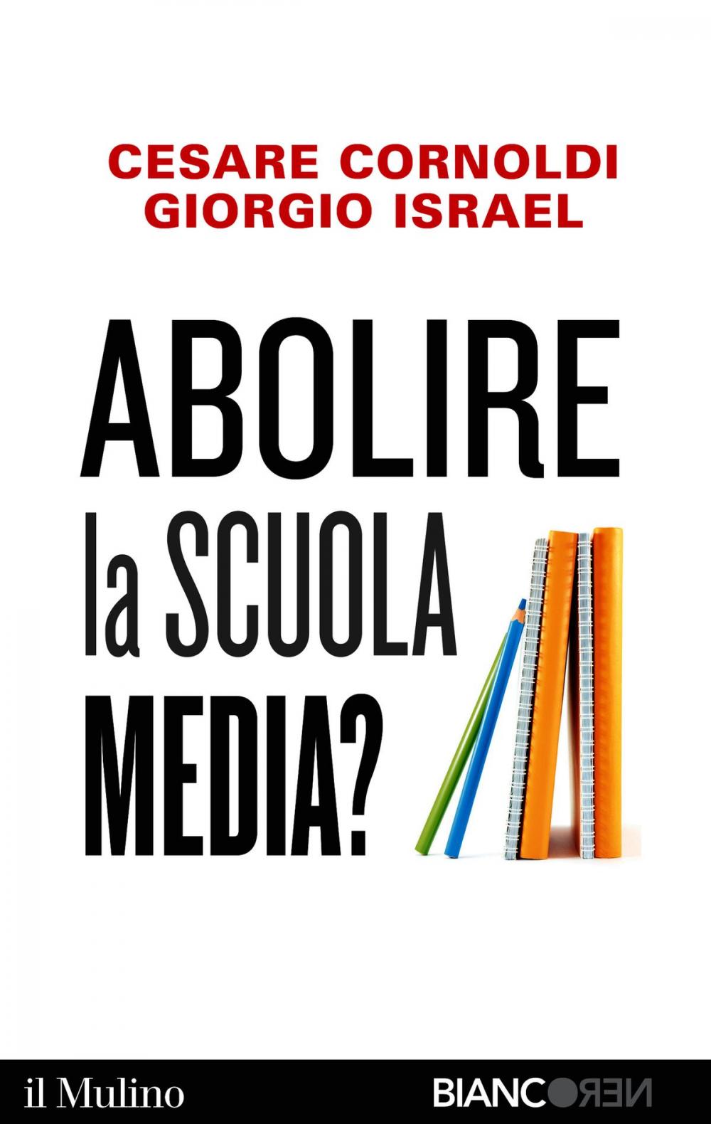 Big bigCover of Abolire la scuola media?