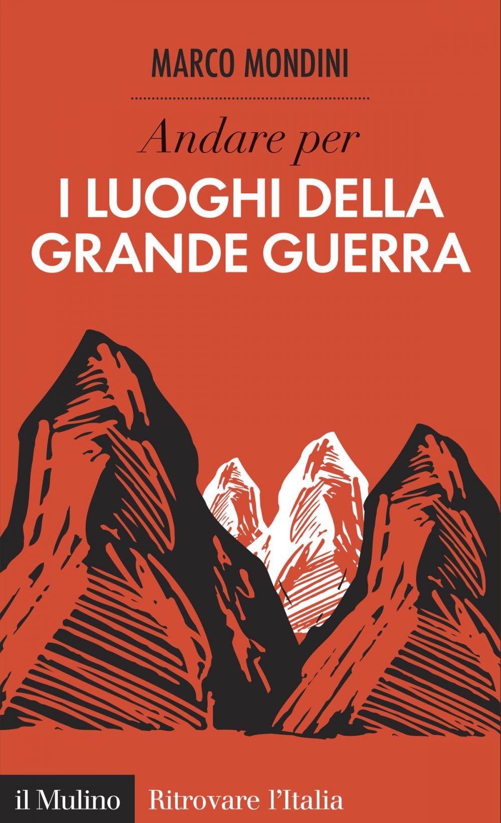 Big bigCover of Andare per i luoghi della Grande Guerra