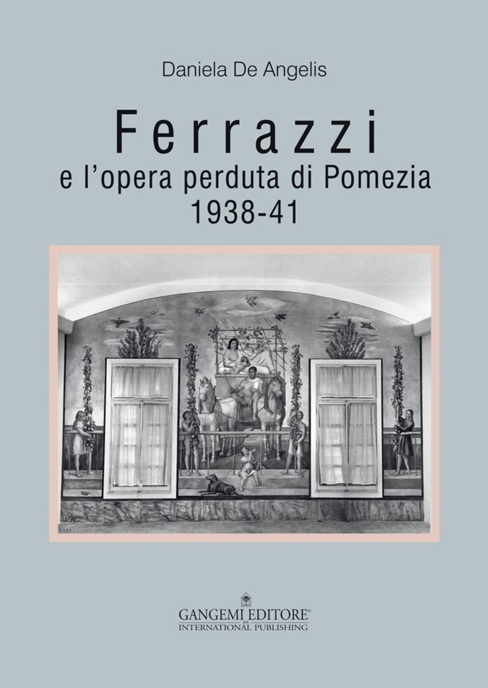 Big bigCover of Ferrazzi e l’opera perduta di Pomezia