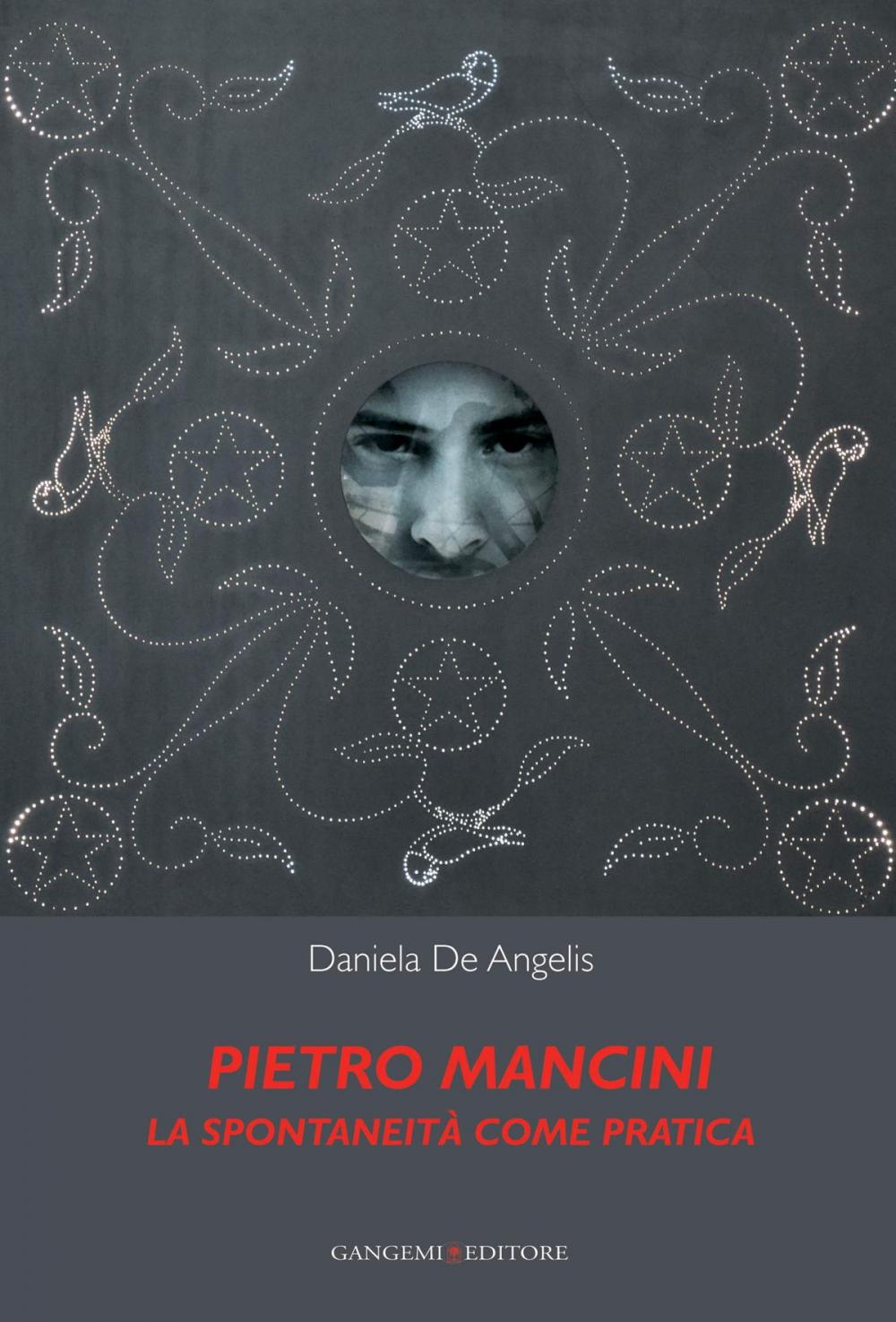 Big bigCover of Pietro Mancini. La spontaneità come pratica