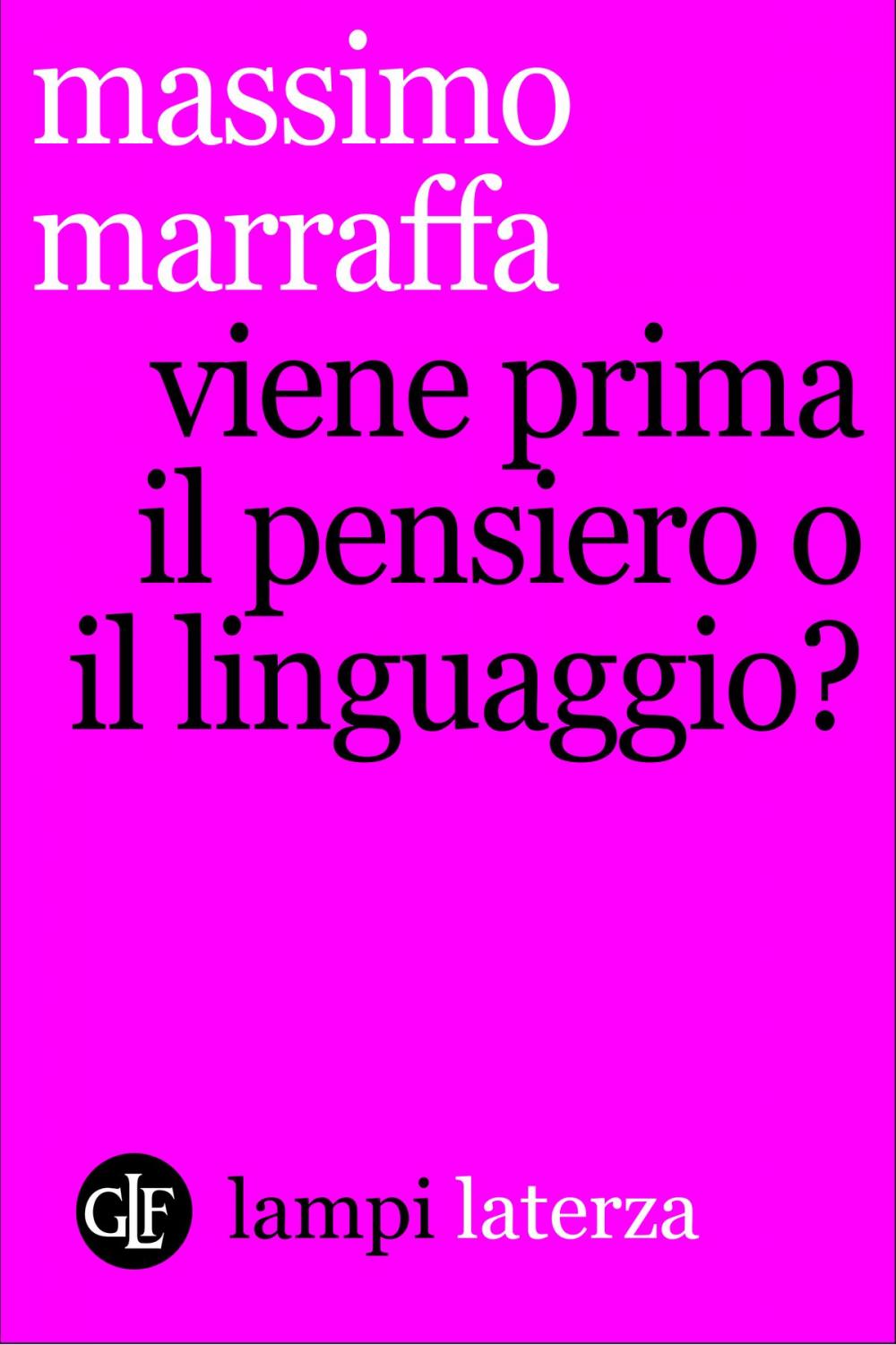 Big bigCover of Viene prima il pensiero o il linguaggio?