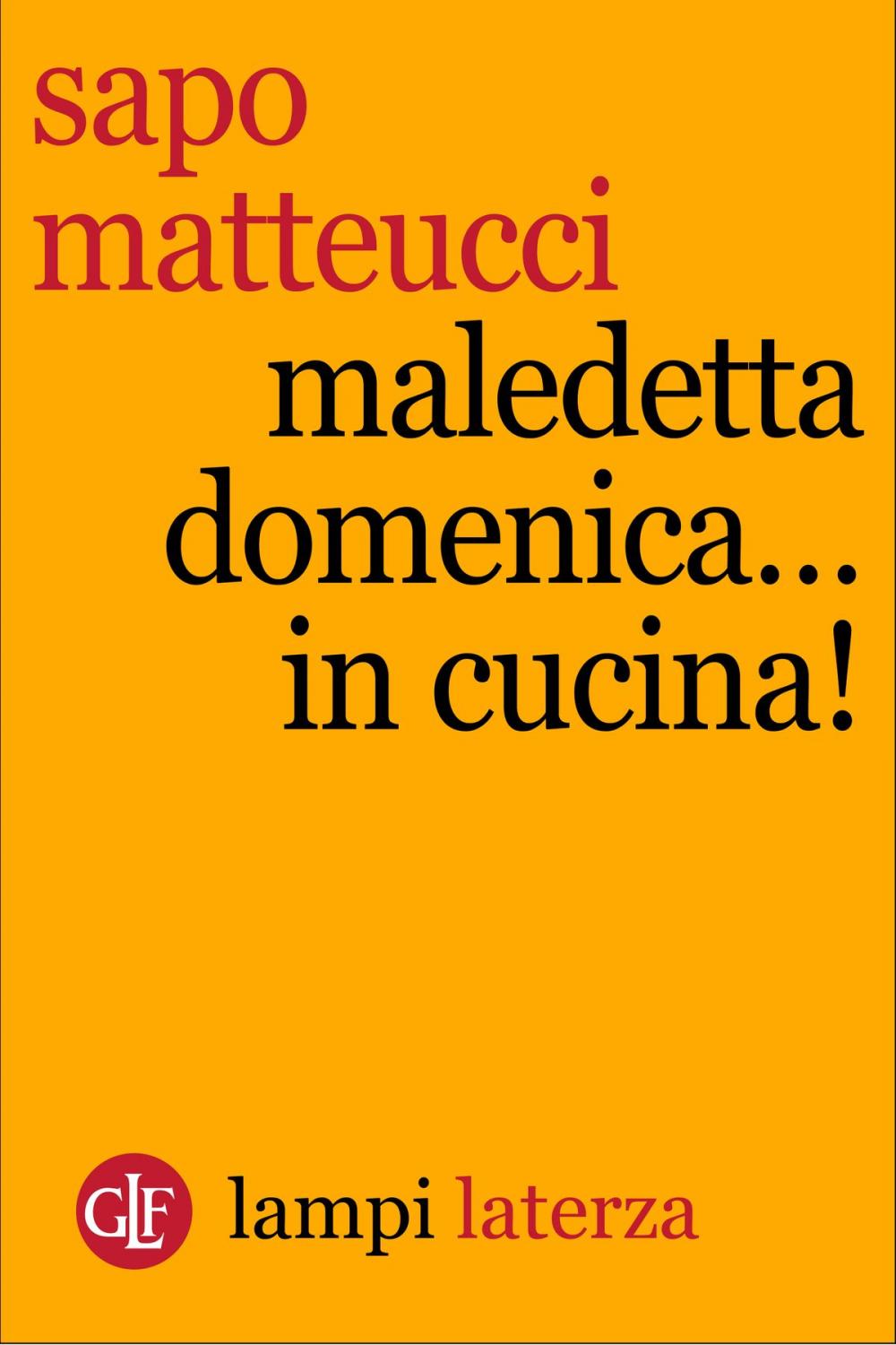 Big bigCover of Maledetta domenica...in cucina!