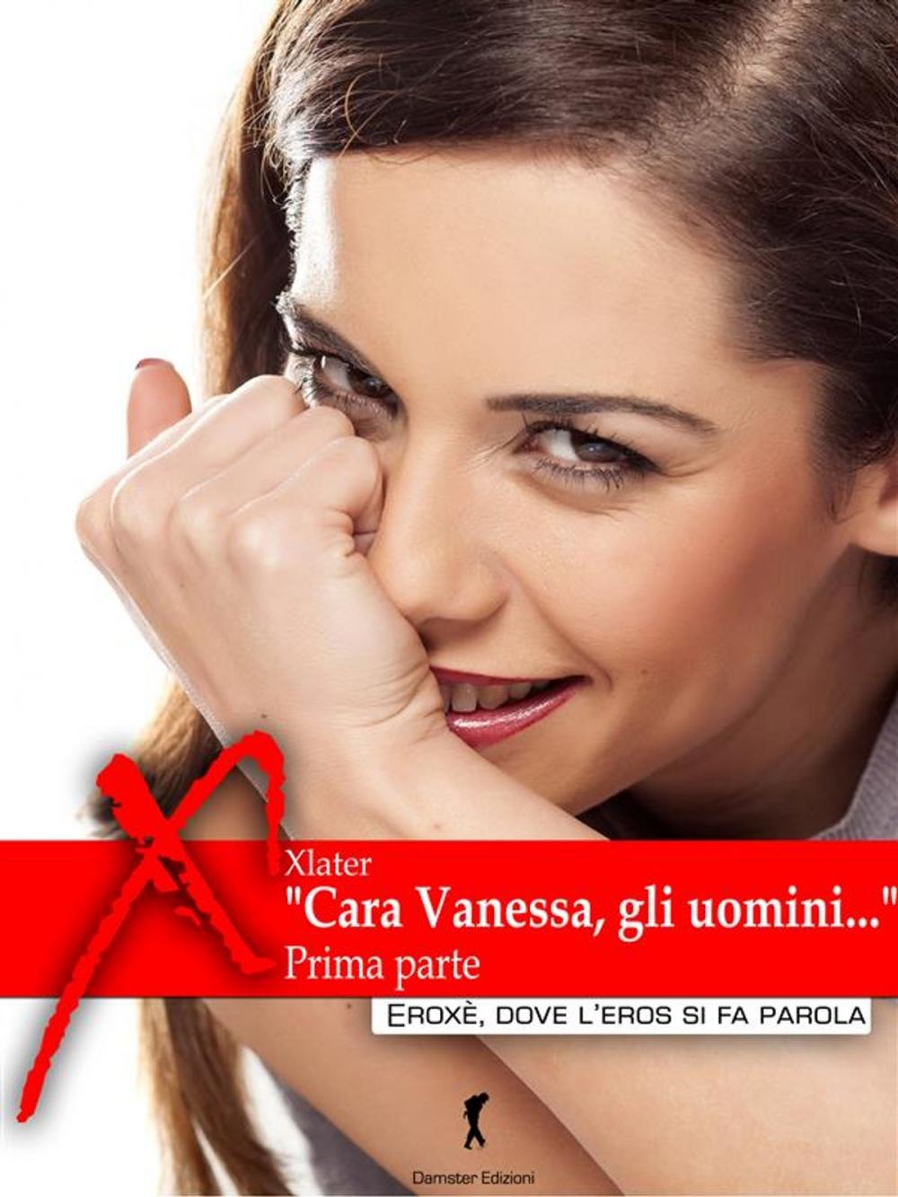 Big bigCover of “Cara Vanessa, gli uomini…” parte prima