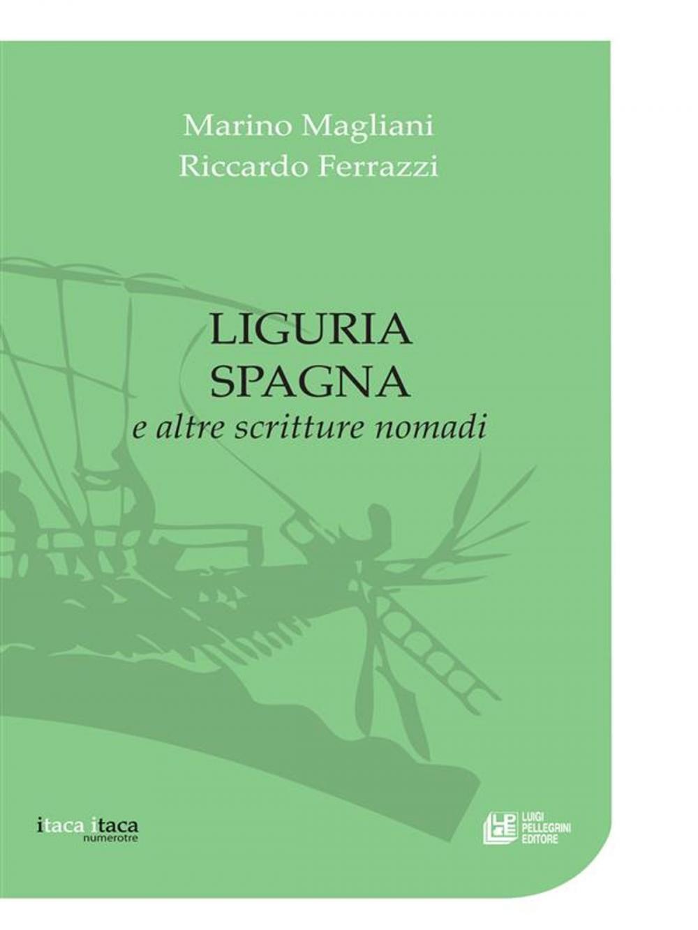 Big bigCover of Liguria Spagna e altre scritture nomadi