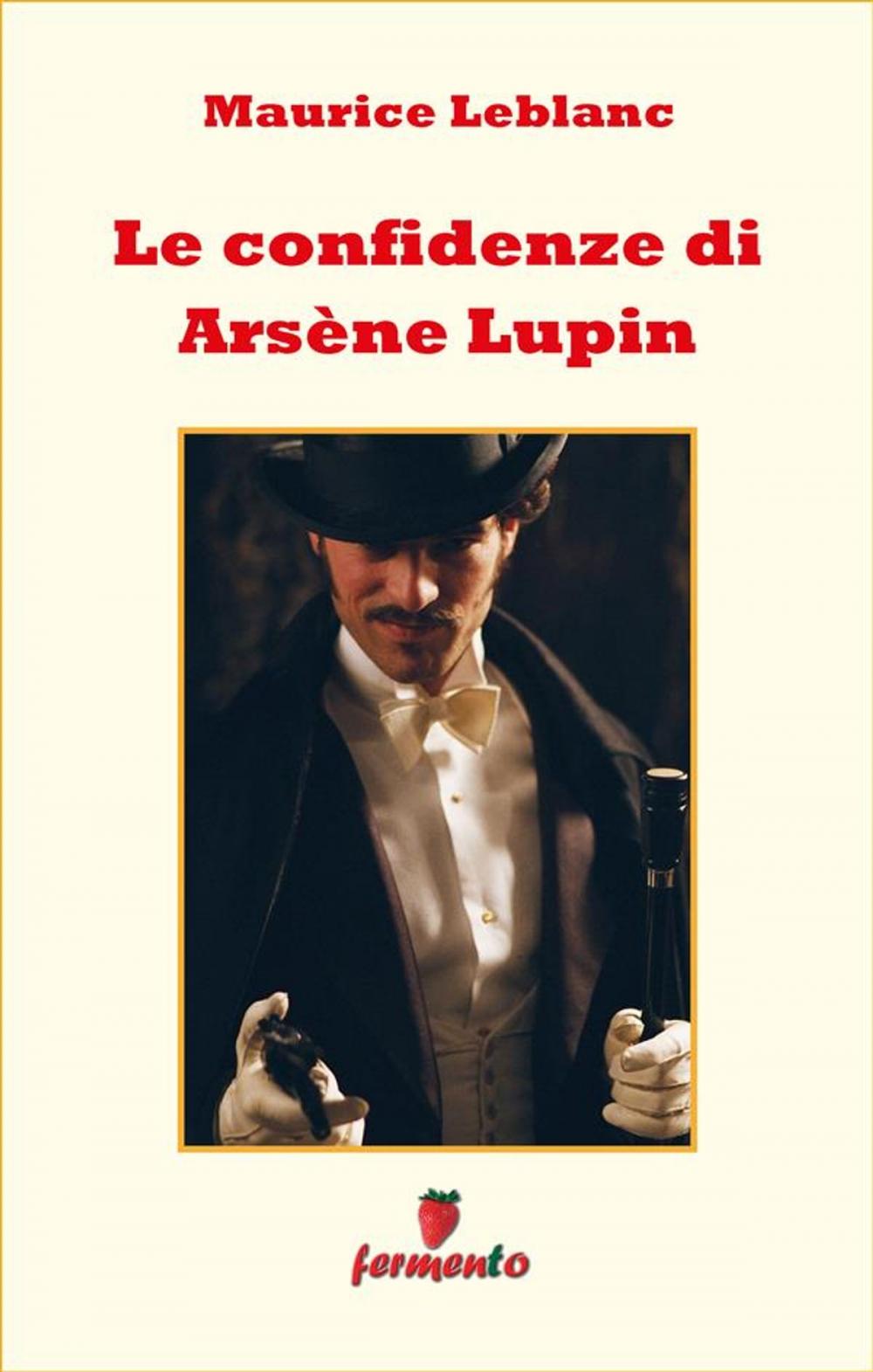 Big bigCover of Le confidenze di Arsène Lupin